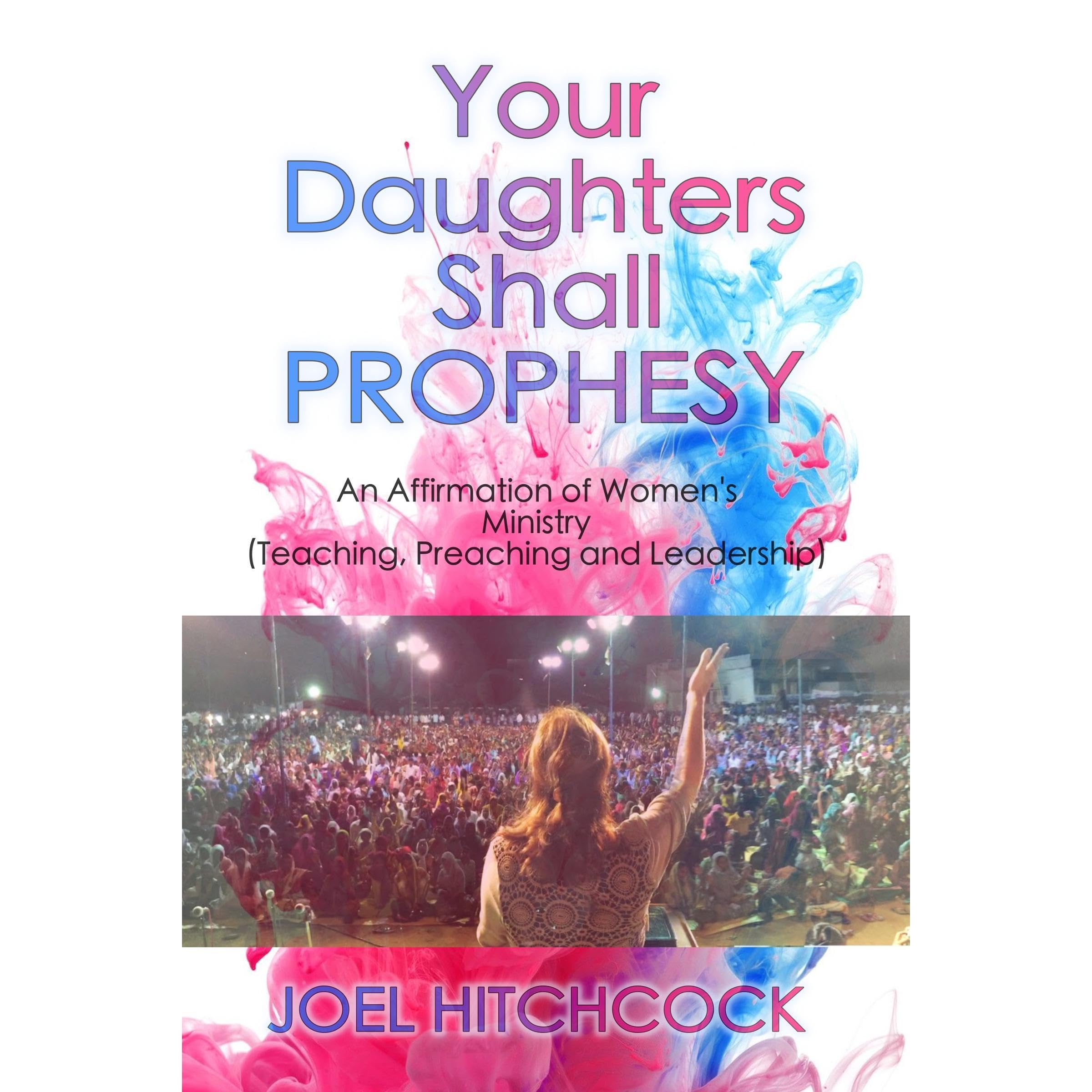 Your Daughters Shall Prophesy