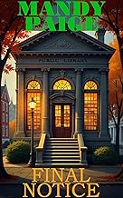 Final Notice: A Cozy Small Town Mystery (Moonridge Library Mysteries Book 3)