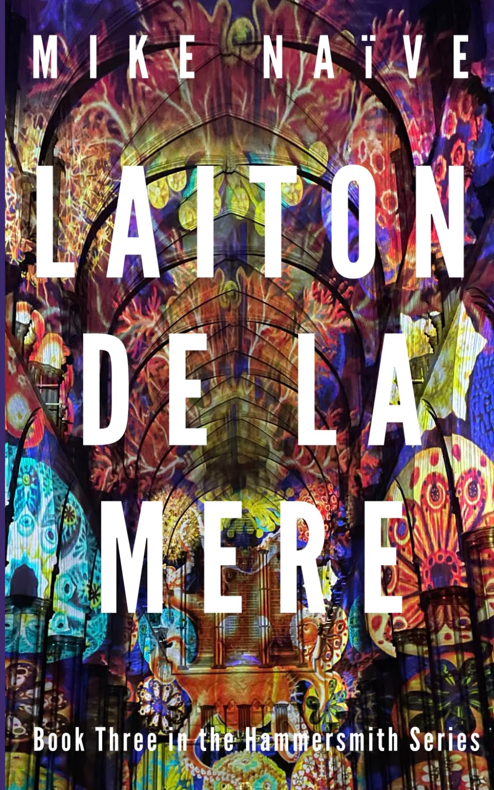Laiton de la Mere: Book Three in the Hammersmith Series