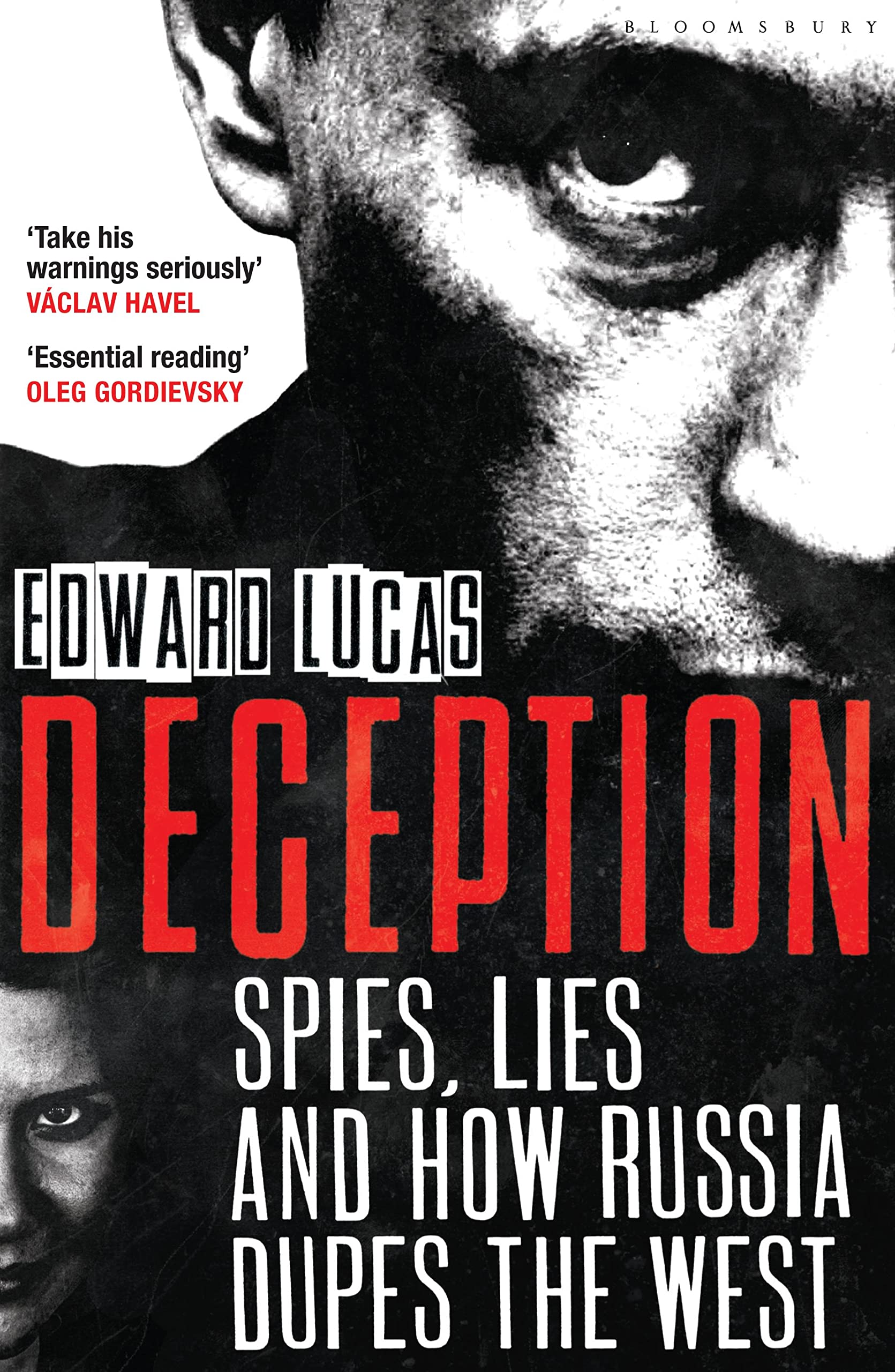 Bloomsbury Publishing PLC Paperback Book Deception: Spies, Lies And How Russia Dupes The West