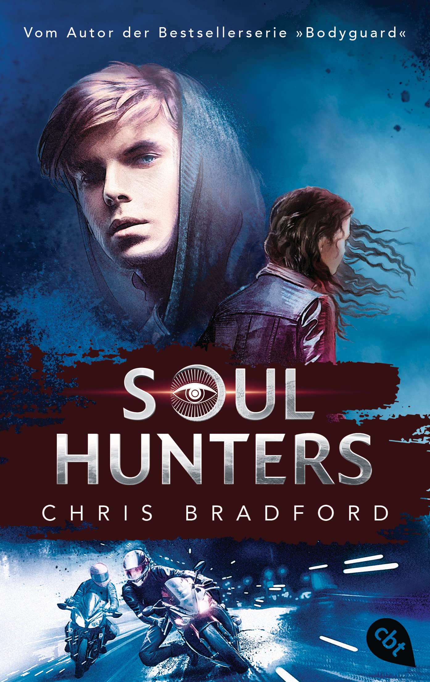 Soul Hunters: Vom Autor der Bestsellerserie »Bodyguard«