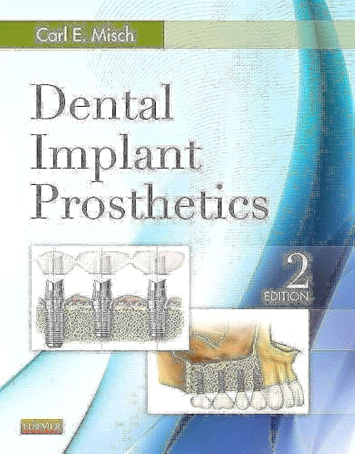 Amazon Dental Implant Prosthetics Misch DDS MDS PhD(HC), Carl E