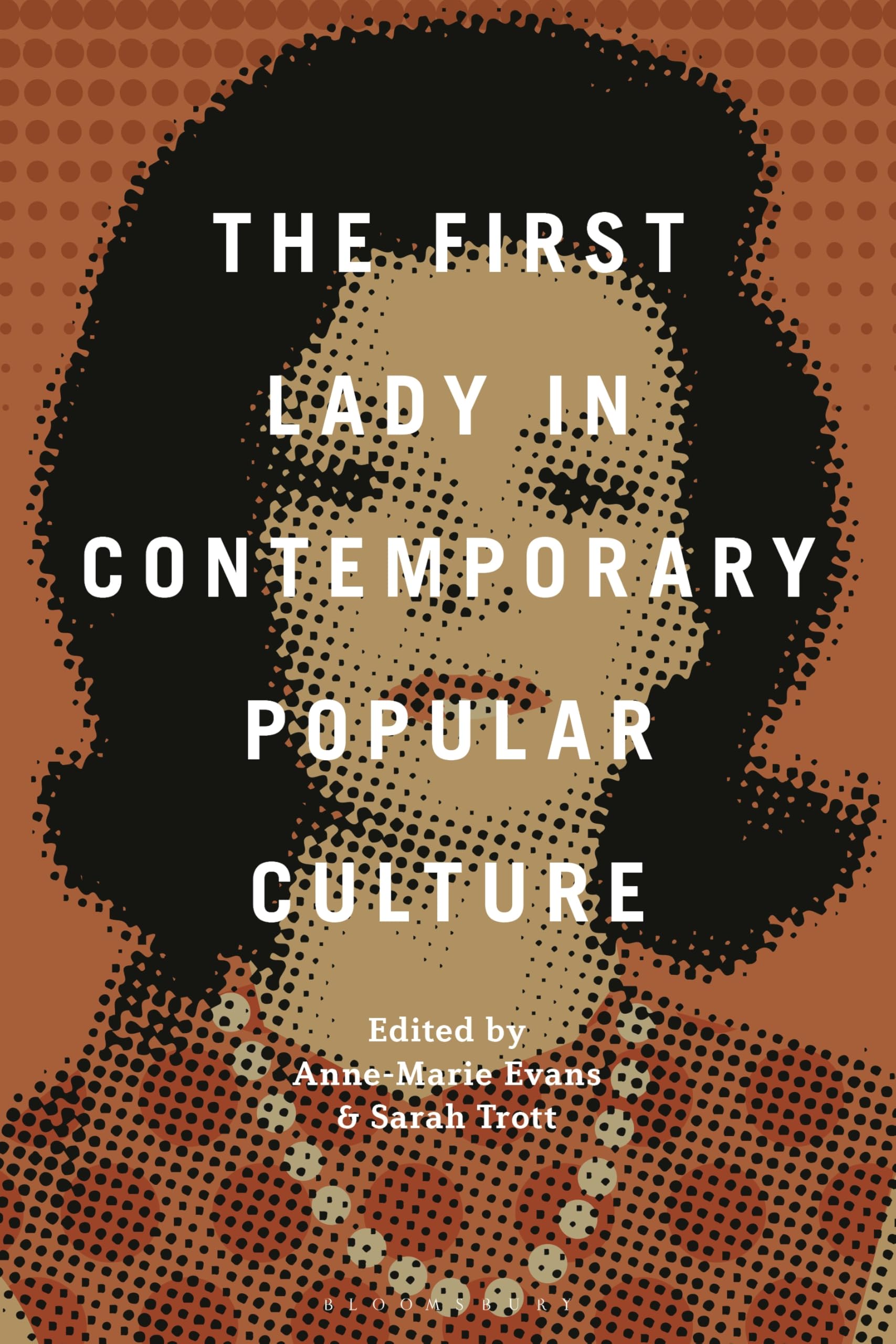 The First Lady in Contemporary Popular Culture by Anne-Marie ... - 9798765142233