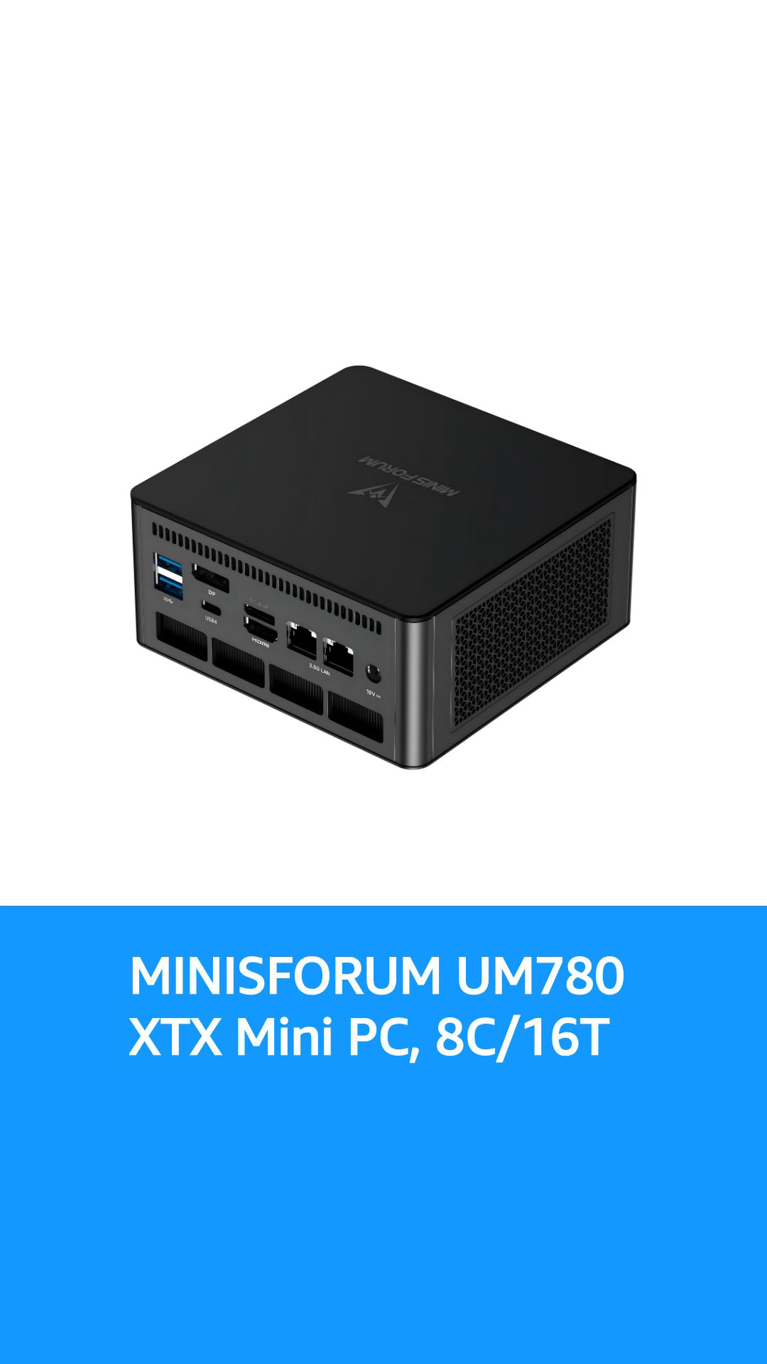 MINISFORUM UM780 XTX Mini PC AMD Ryzen 7 7840HS(8C/16T, up to 5.1