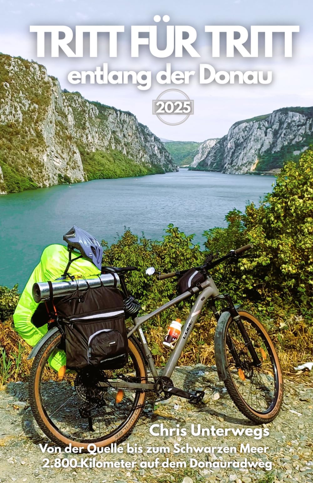 Tritt für Tritt entlang der Donau: Von der Quelle bis zum Schwarzen Meer - 2.800 Kilometer auf dem Donauradweg