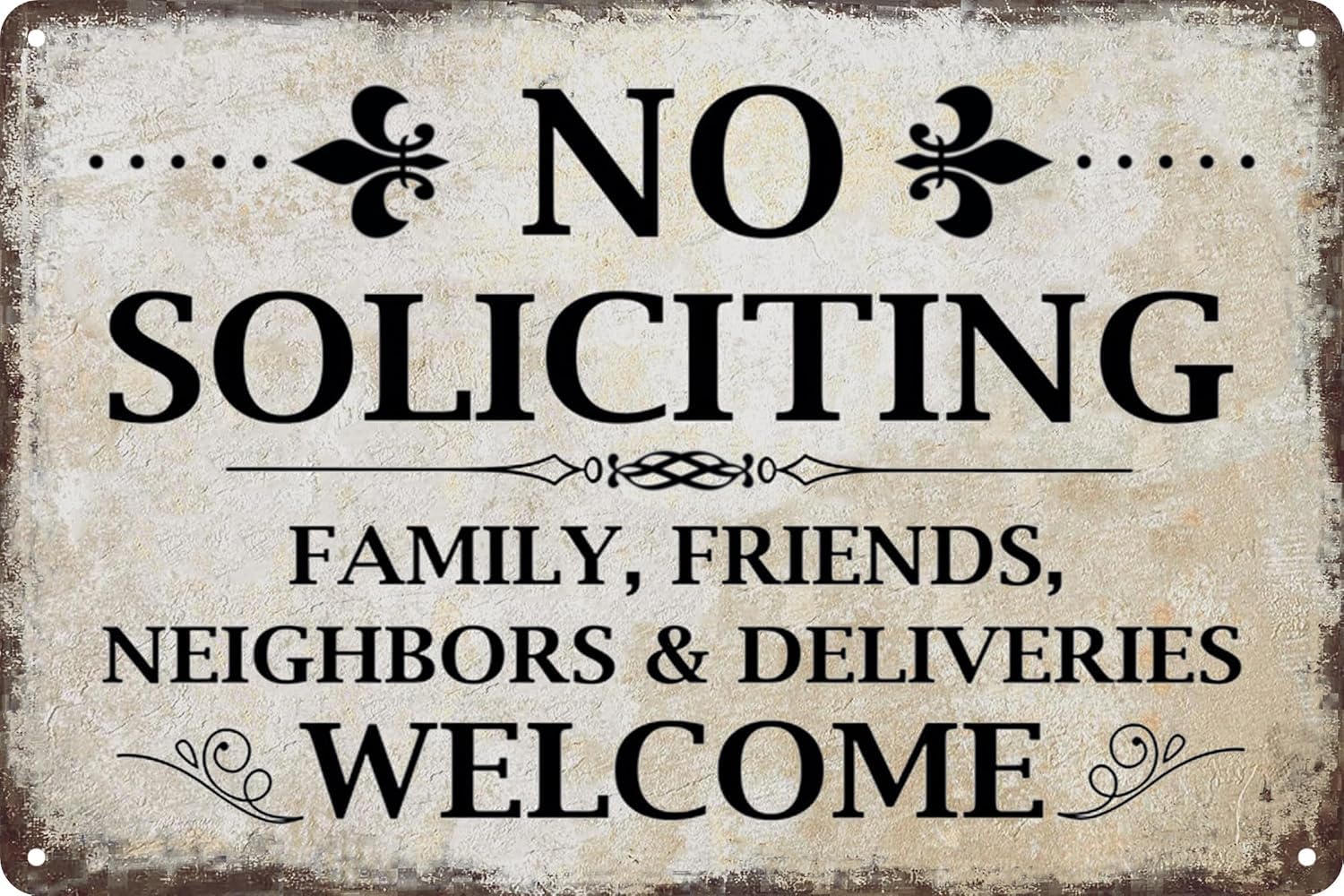 No Soliciting Tin Sign Family Friends Neighbors & Deliveries Welcome Vintage Metal Signs for Home House Front Door Porch Yard Wall Decor. 8 X 12 Inch