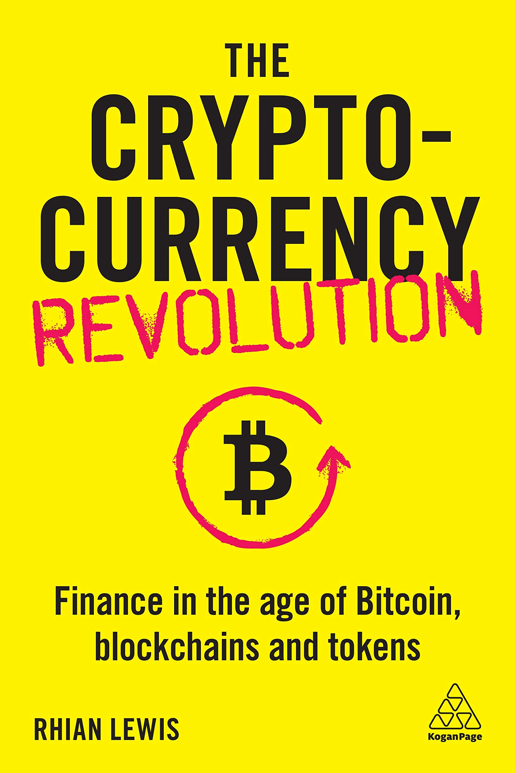 Buy The Cryptocurrency Revolution: Finance in the Age of Bitcoin,  Blockchains and Tokens Book Online at Low Prices in India | The  Cryptocurrency Revolution: Finance in the Age of Bitcoin, Blockchains and