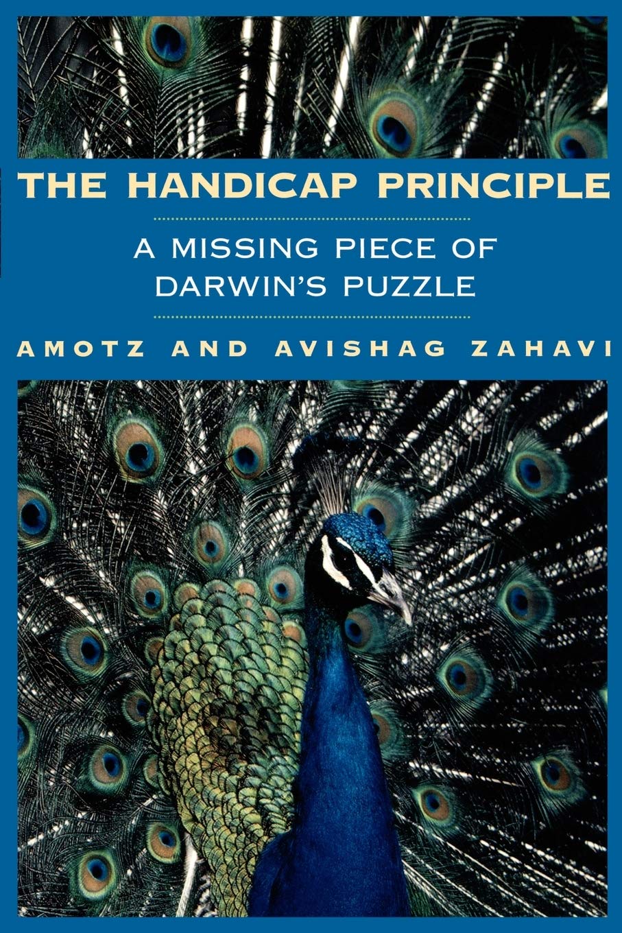 The Handicap Principle: A Missing Piece of Darwin's Puzzle