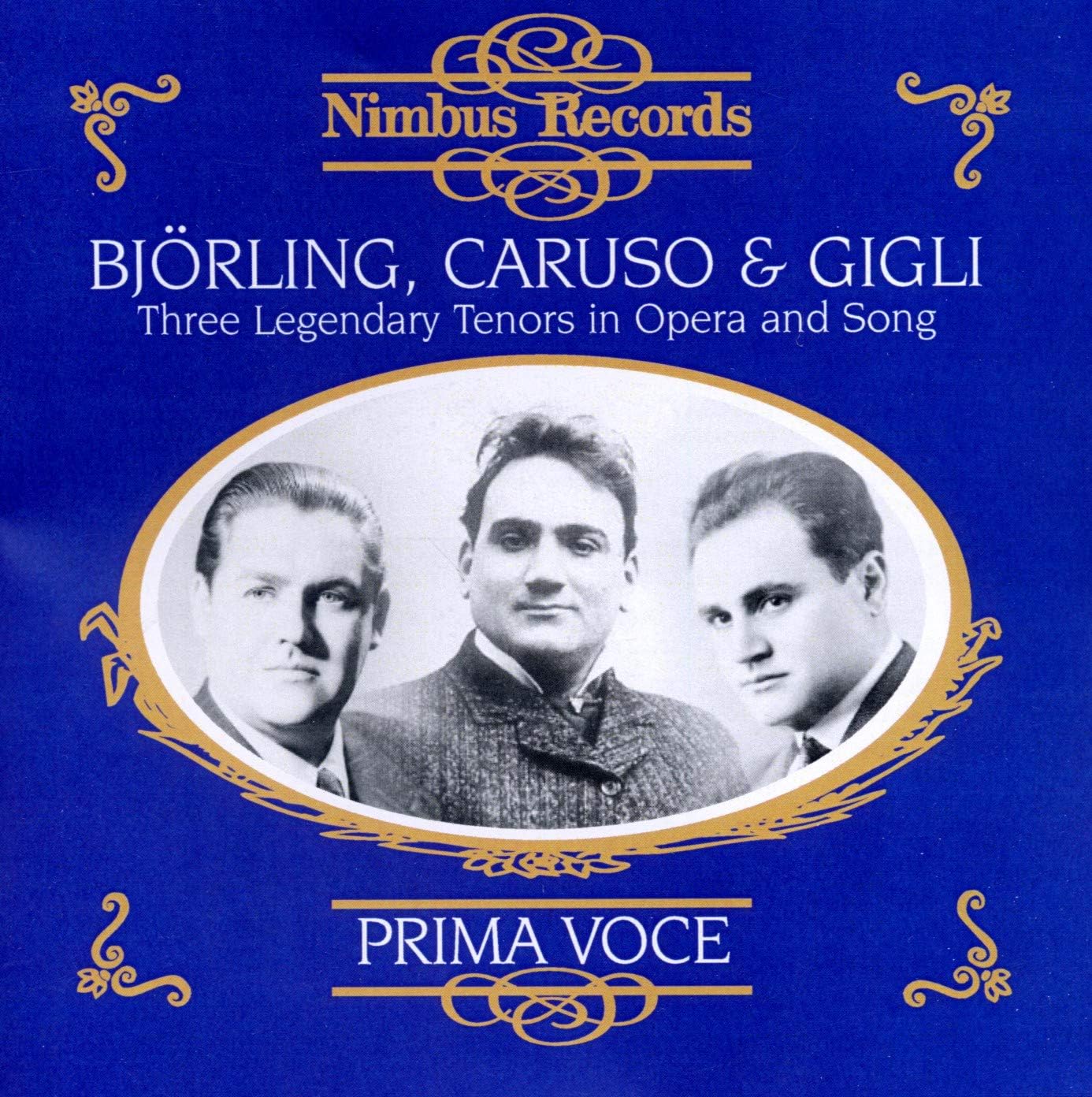 Bjorling/Caruso/Gigli : Three Legendary Tenors