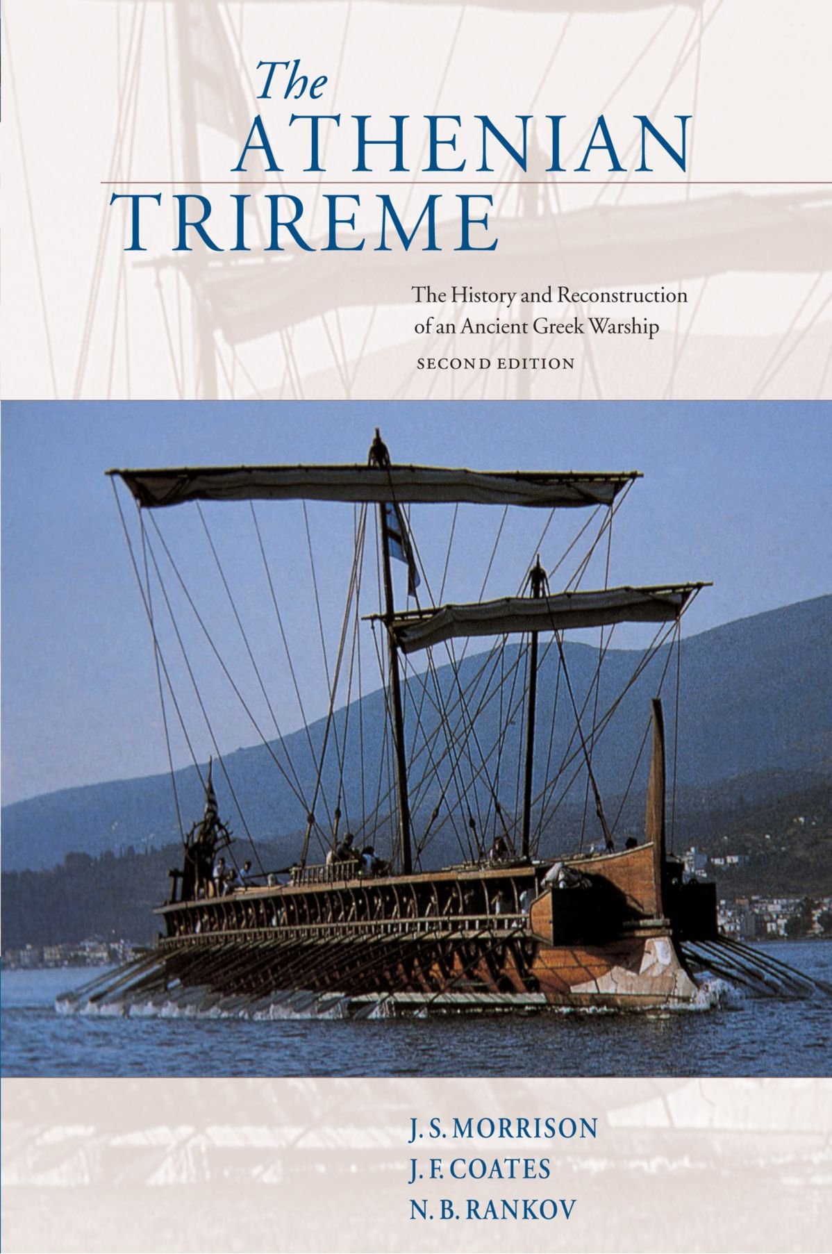 The Athenian Trireme: The History and Reconstruction of an... - Morrison, J. S.