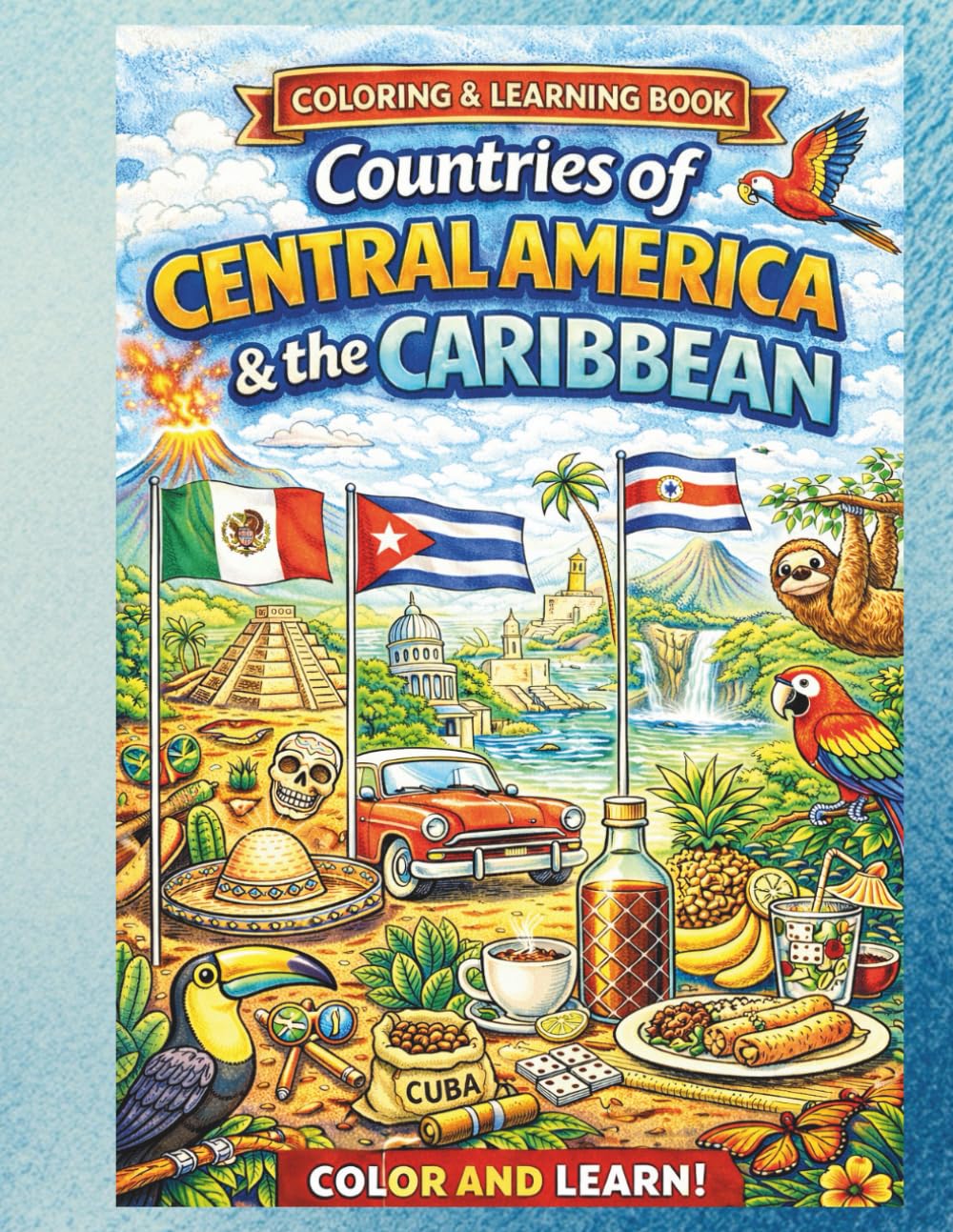 Countries of Central America & the Caribbean: Coloring & Learning Book