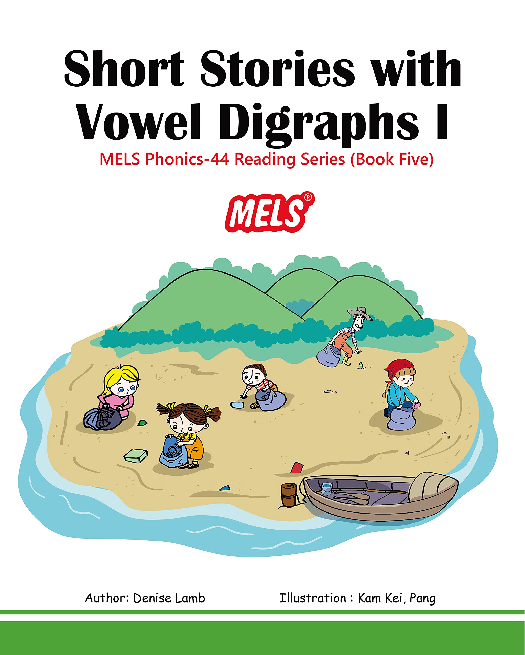 Reading Short Stories with Vowel Digraphs (Book Five): MELS PHONICS 44 READING SERIES - Vowel Digraphs