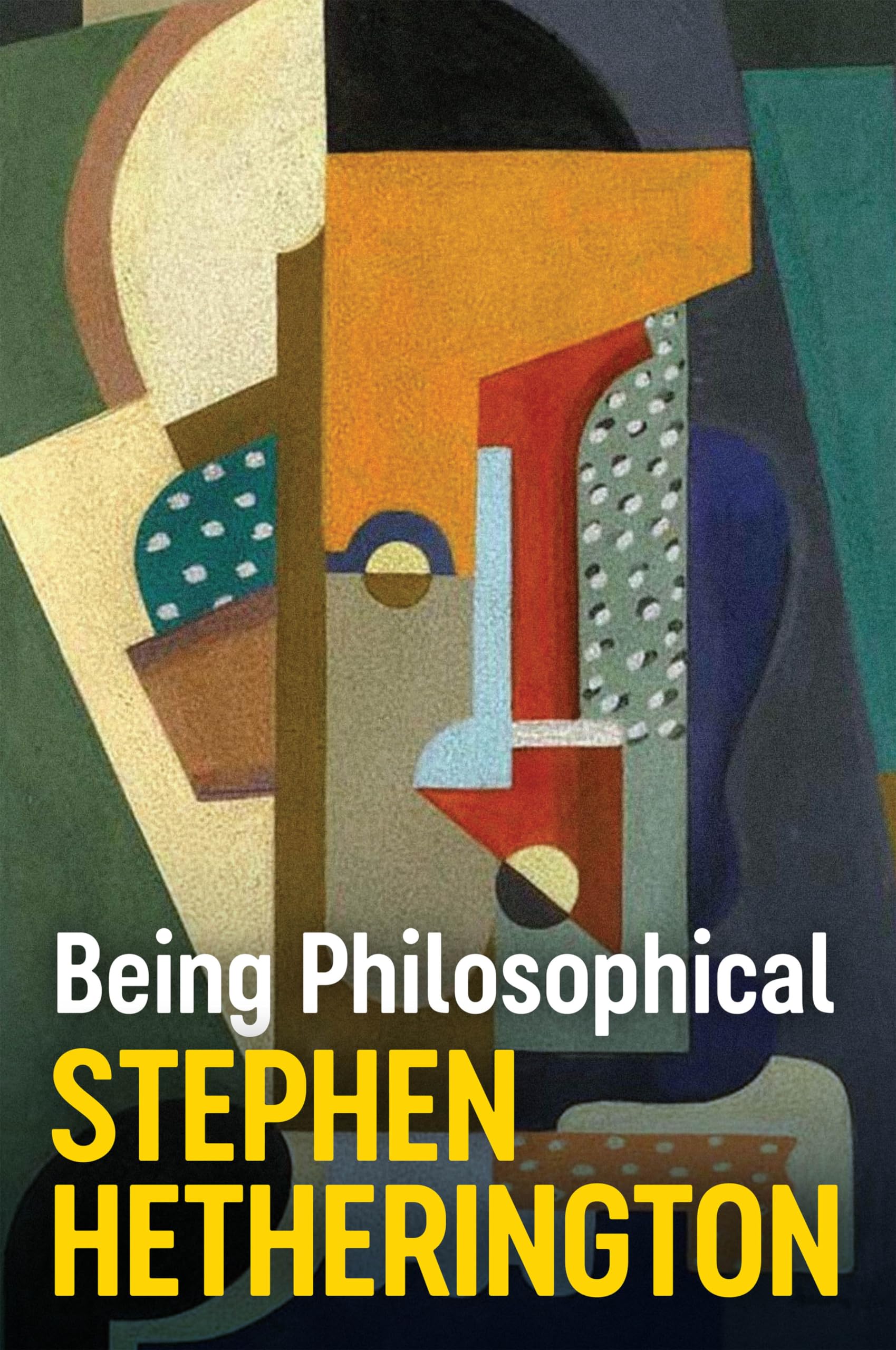 Being Philosophical: An Introduction to Philoso. Hetherington**