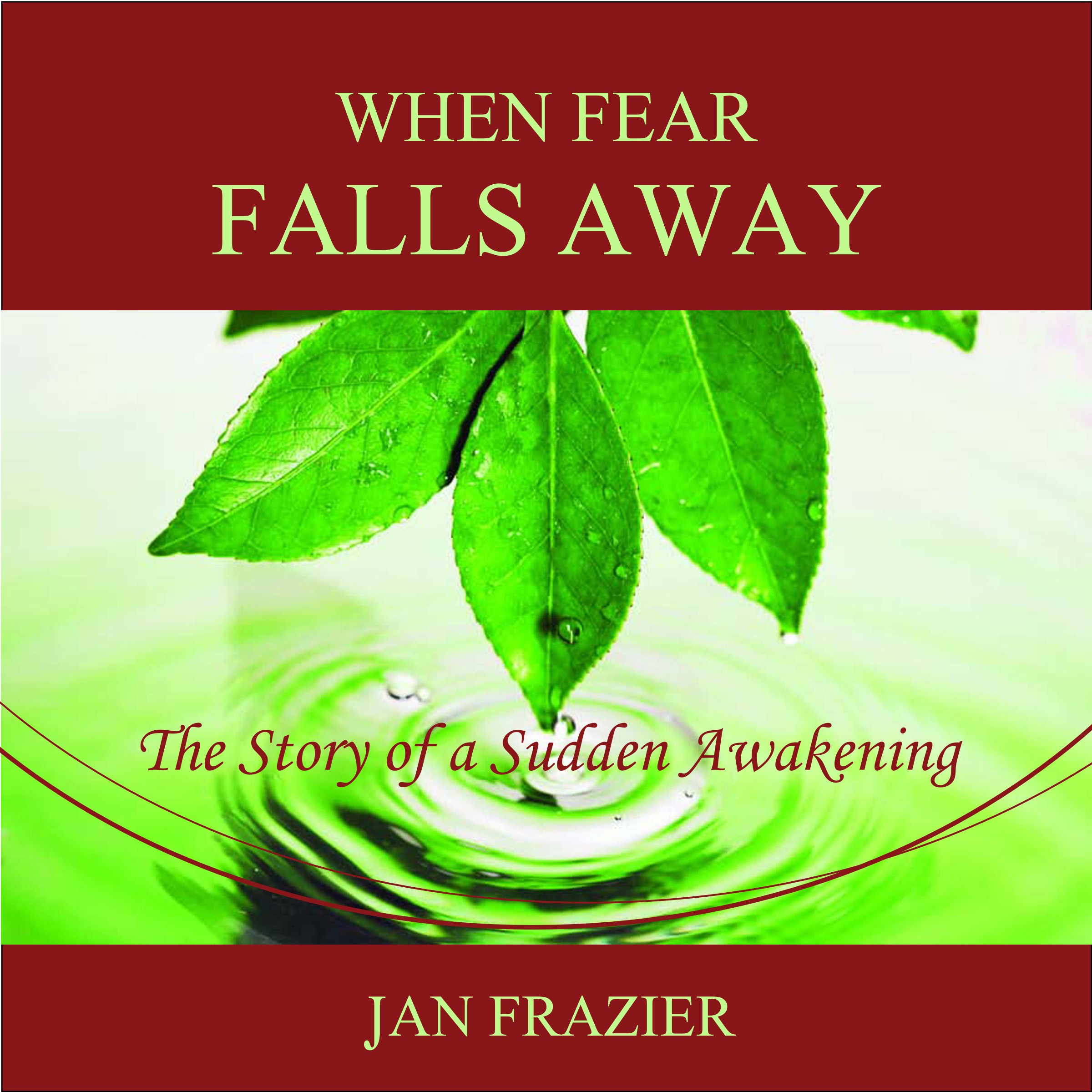 When Fear Falls Away