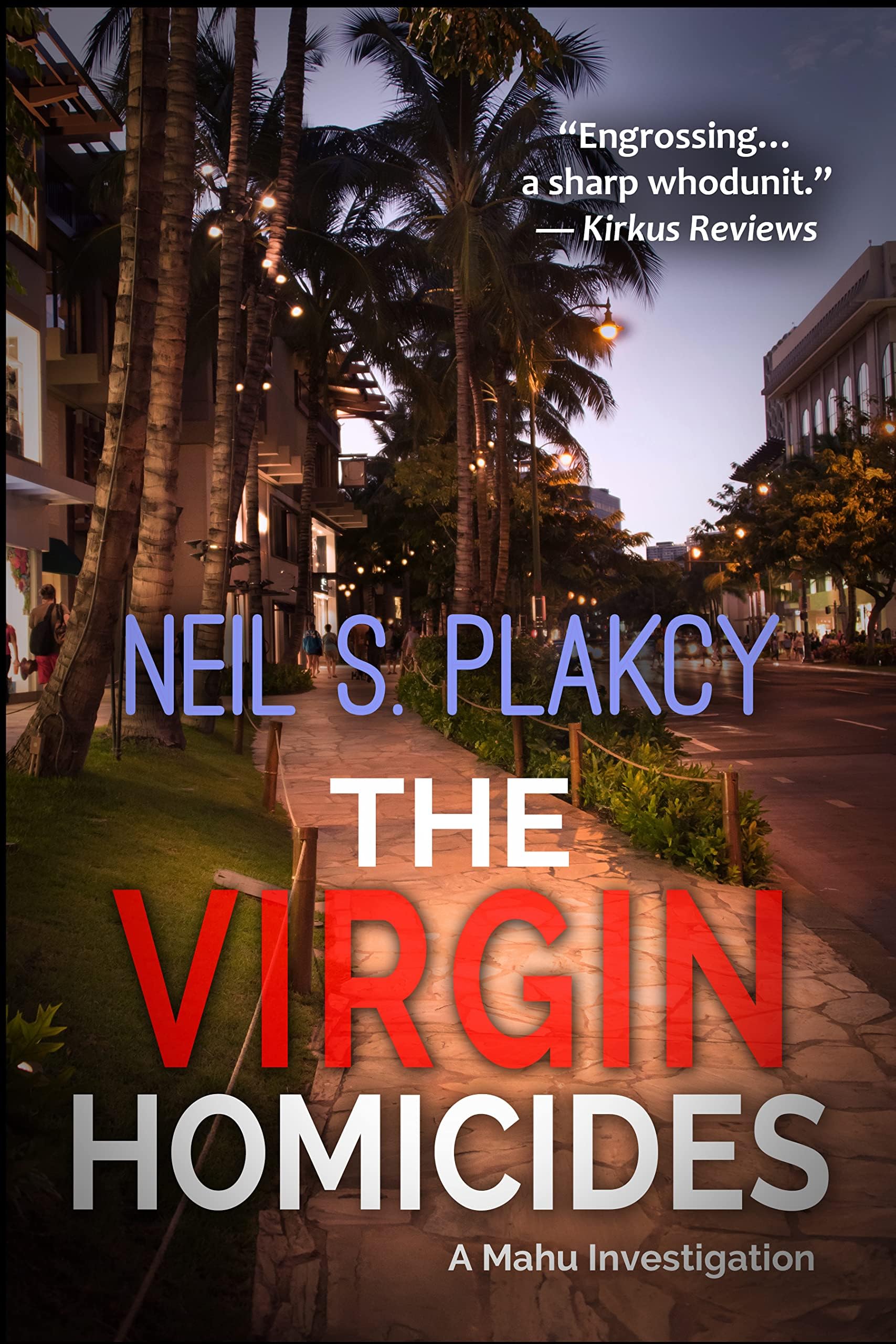 The Virgin Homicides: A Mahu Investigation (Mahu Investigations Book 13)