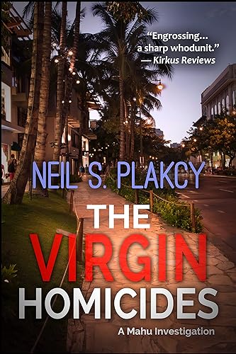 The Virgin Homicides Mahu Investigation #13 A chilling Hawaii mystery where incel ideology turns violentand deadly (Mahu Investigations)