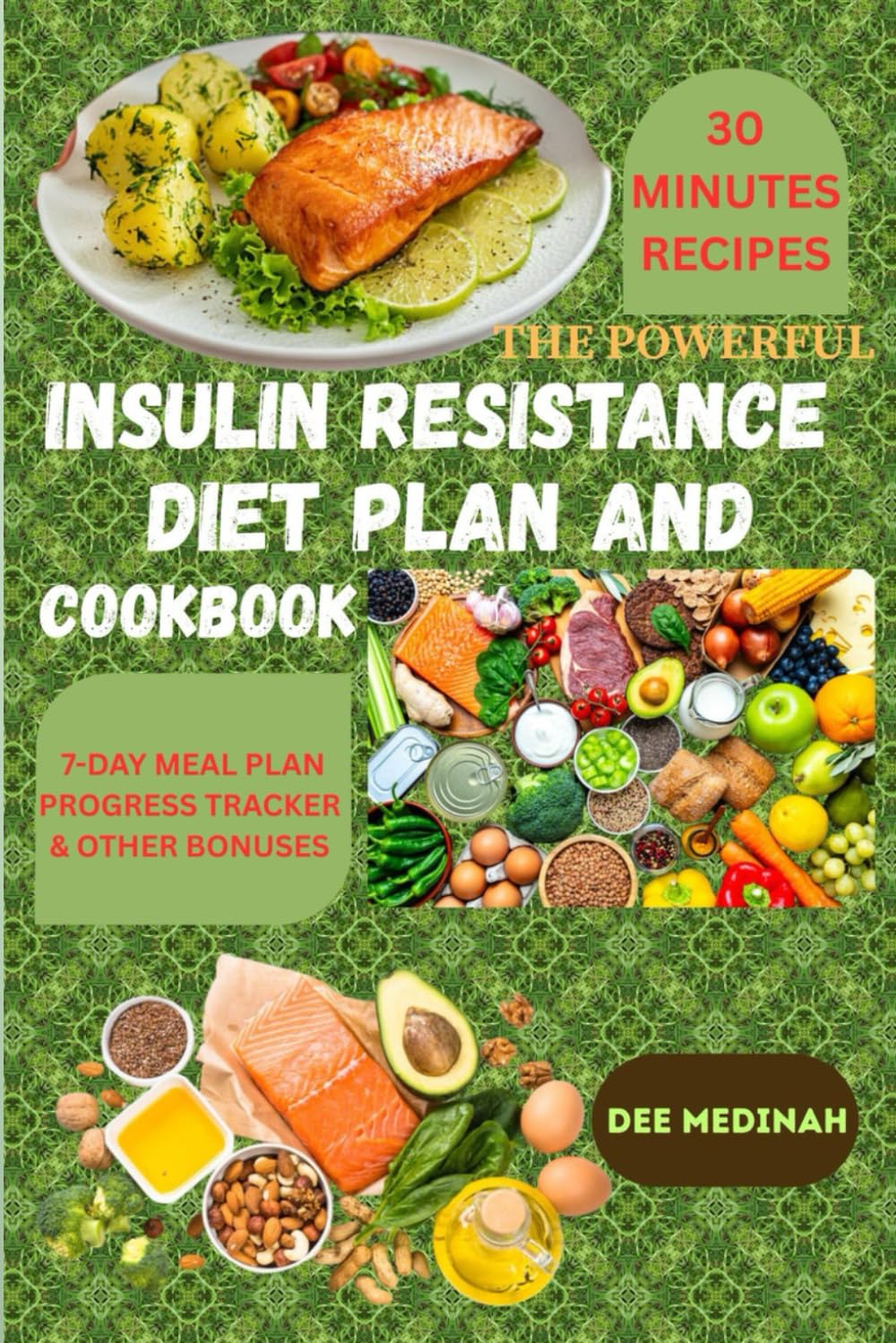 The Insulin Resistance Diet Plan And Cookbook: A Complete Guide to Healing Hormonal Imbalances, Fighting PCOS, and Balancing Blood Sugar with Easy, Nourishing Recipes