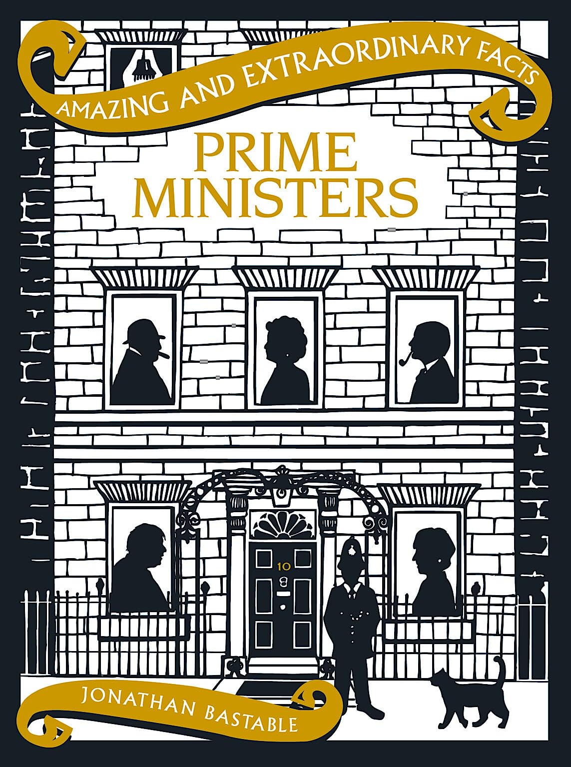 Prime Ministers (Amazing and Extraordinary Facts)