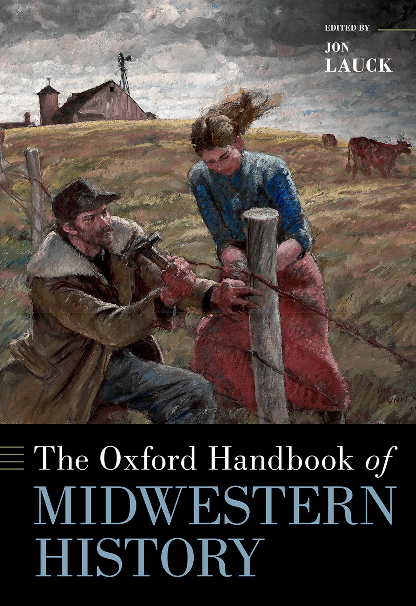 The Oxford Handbook of Midwestern History (Oxford Handbooks)