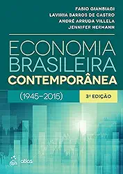 Economia Brasileira Contemporânea: (1945-2015)
