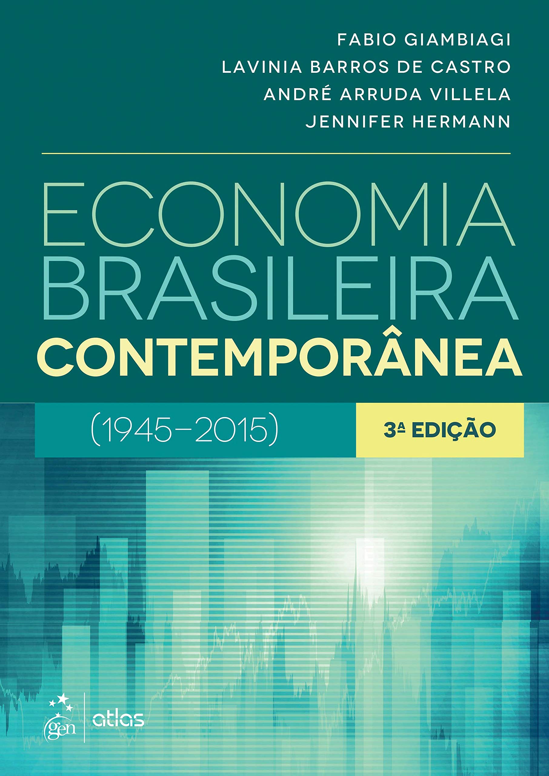 Economia Brasileira Contemporânea: (1945-2015) | Amazon.com.br