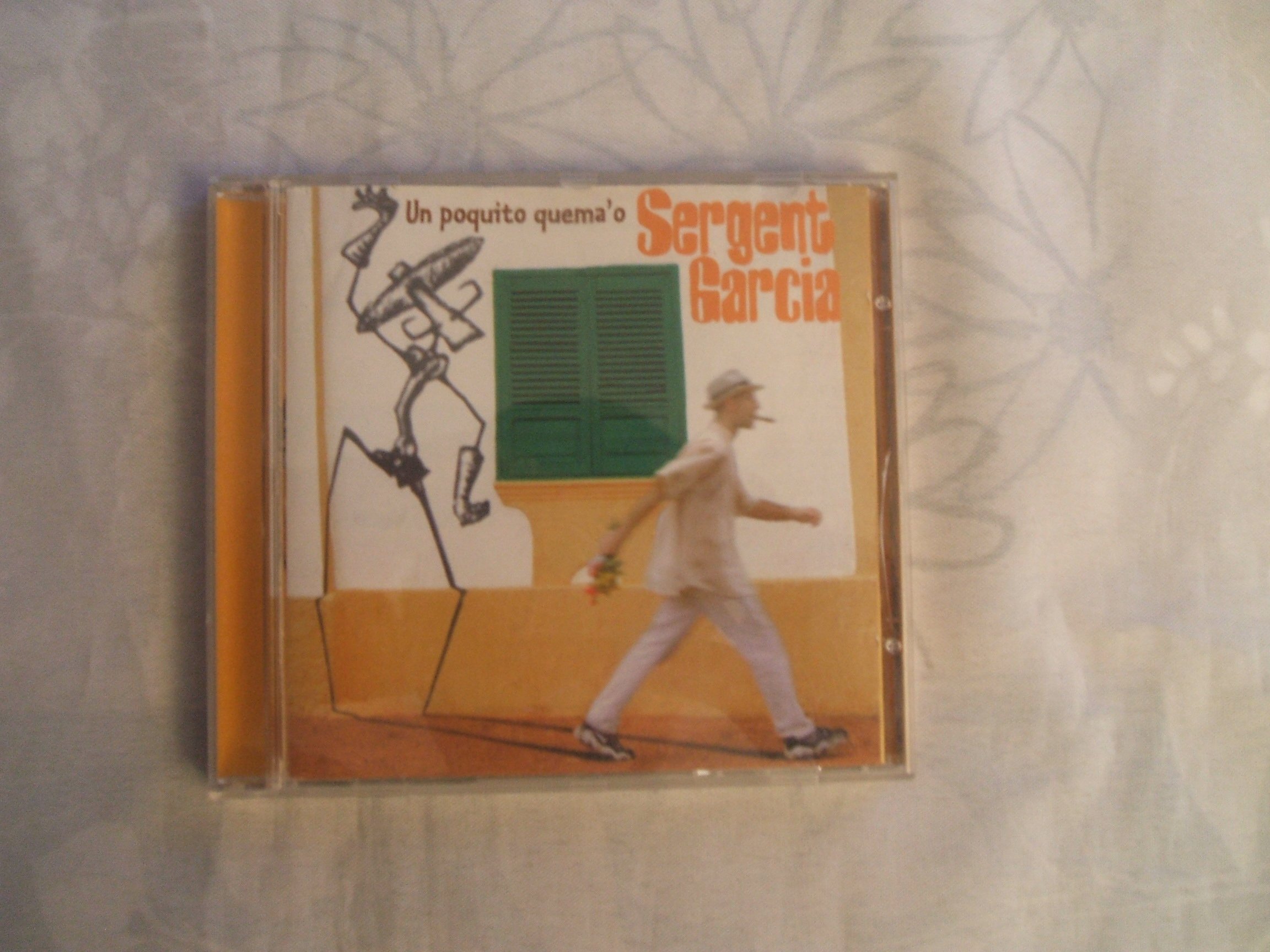 Un Poquito Quema'o [Audio CD] Sergent Garcia