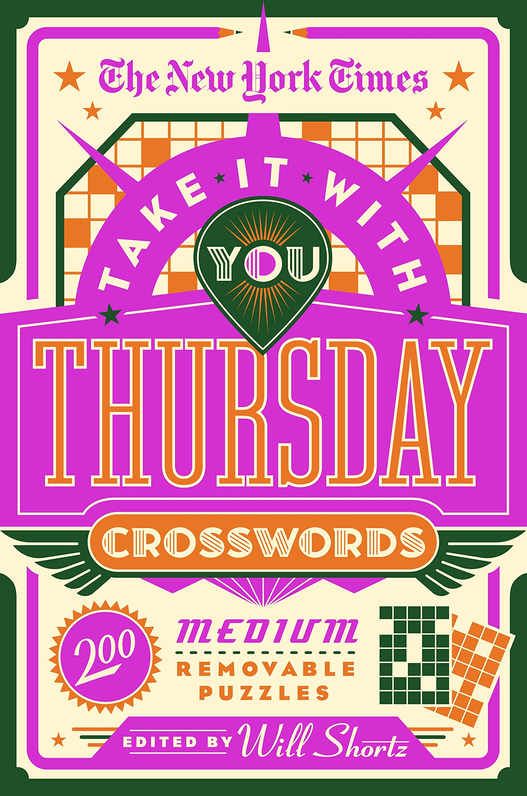 New York Times Take It With You Thursday Crosswords: 200 Medium Removable Puzzles