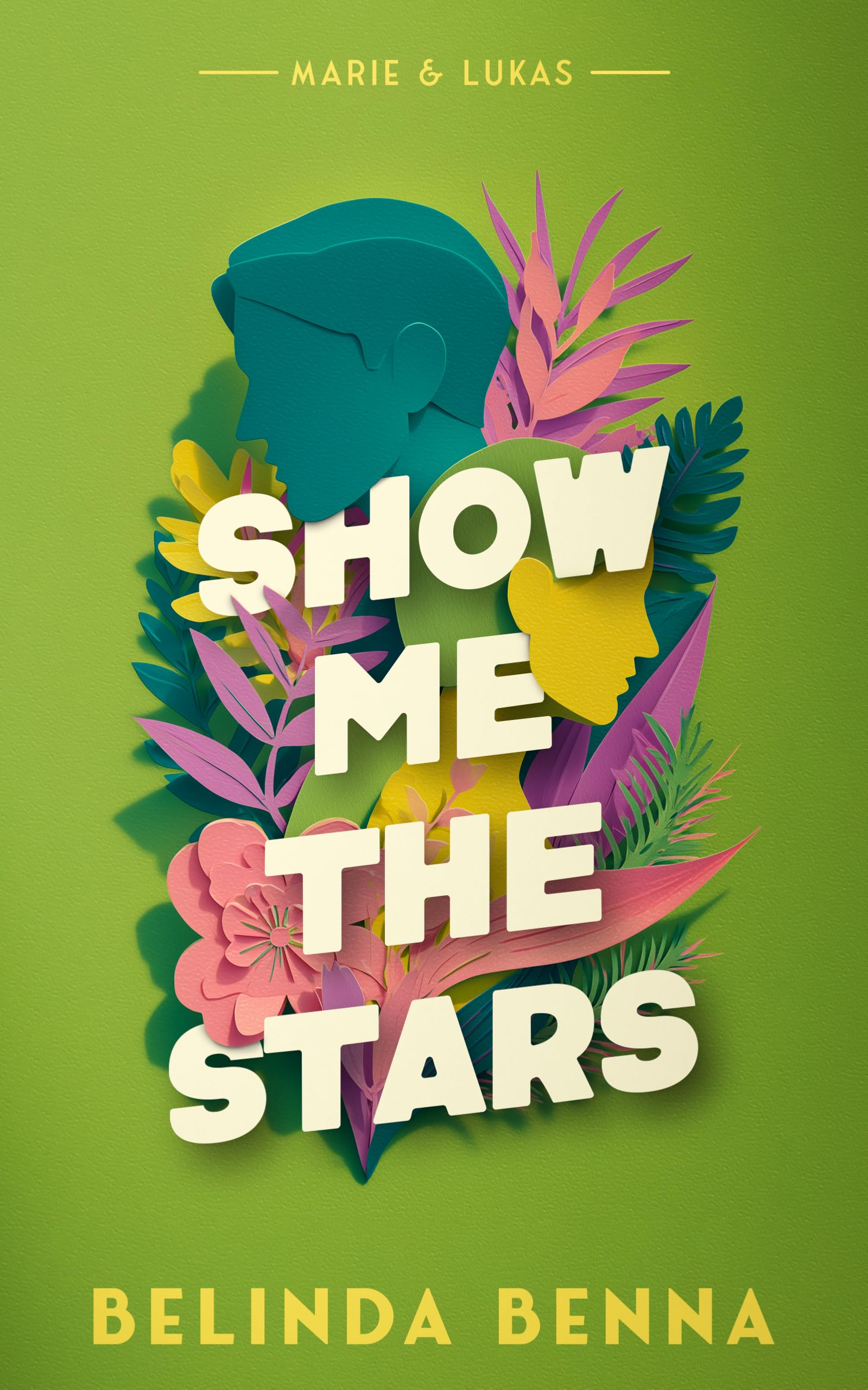 Show me the Stars: An Emotional Story of Self-Discovery (Marie & Lukas)