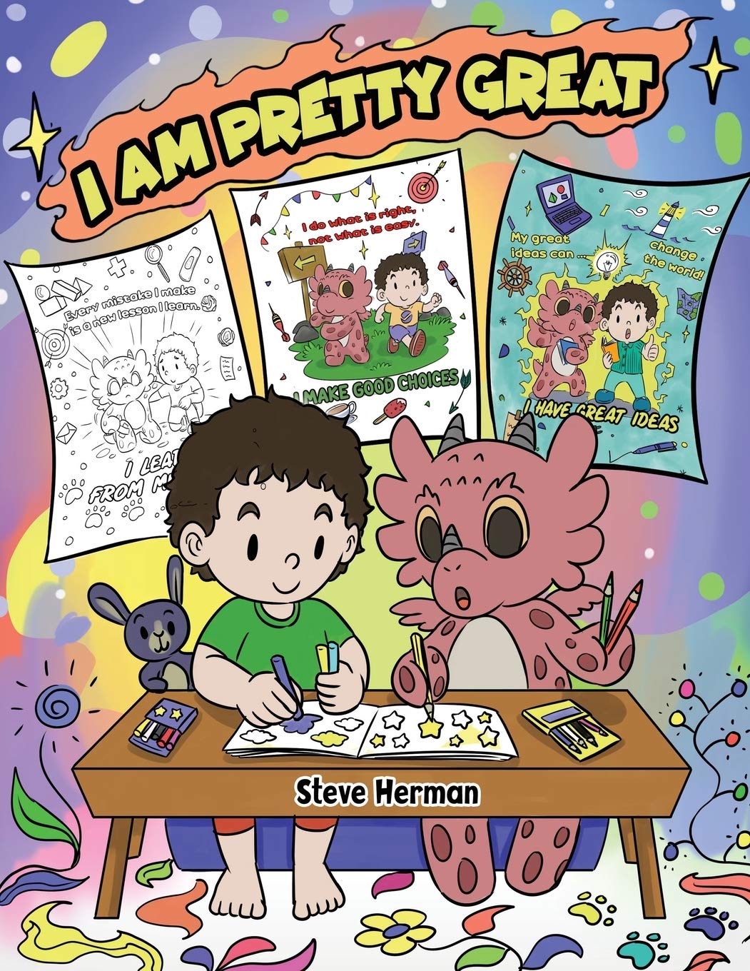 I Am Pretty Great: A Dragon Coloring Book About Self-Esteem, Self-Confidence and Positive Affirmations. (My Dragon Coloring Book)