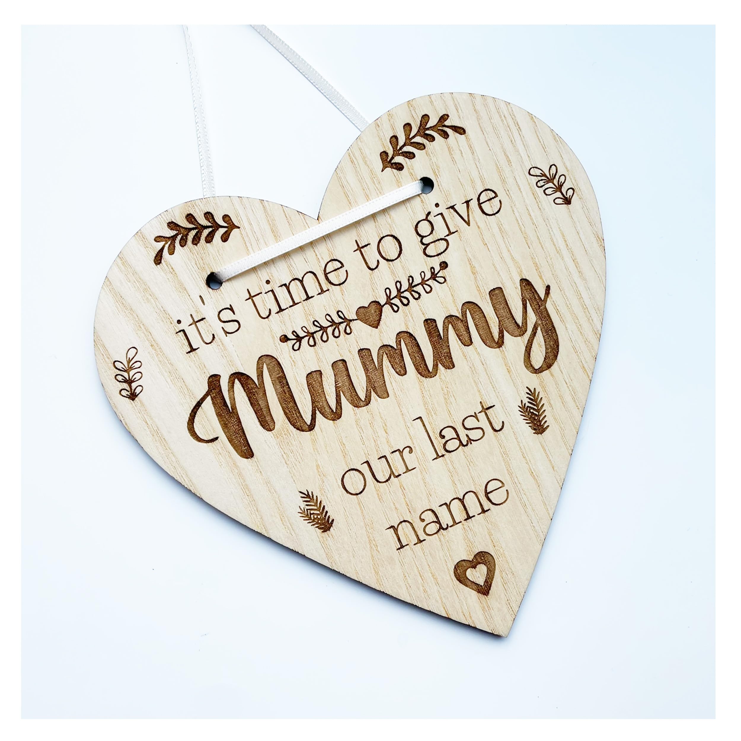 It's Time To Give Mummy Our Last Name - Wedding Sign For Children Of The Bride & Groom To Hold