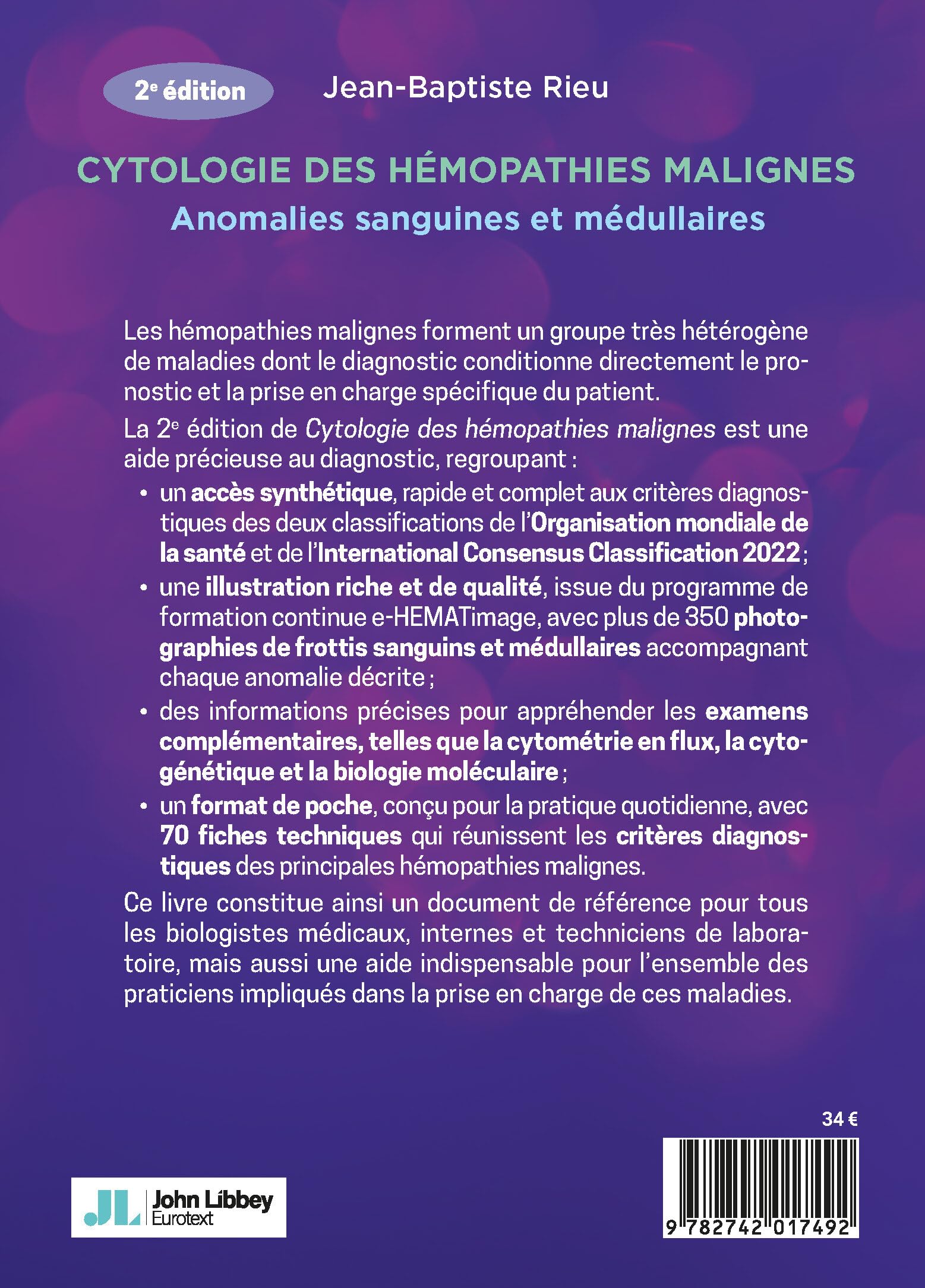 Cytologie des hémopathies malignes: Anomalies sanguines et médullaires