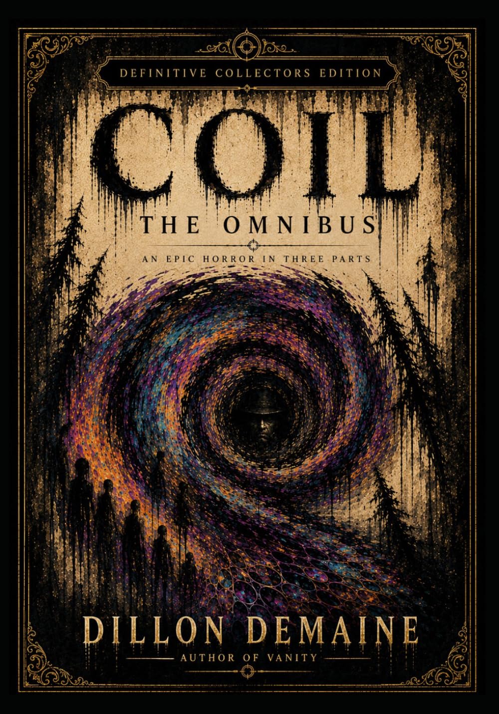 Coil Omnibus - Special Edition: Where the Earth Opens and the Silence Watches (The Coil Trilogy)