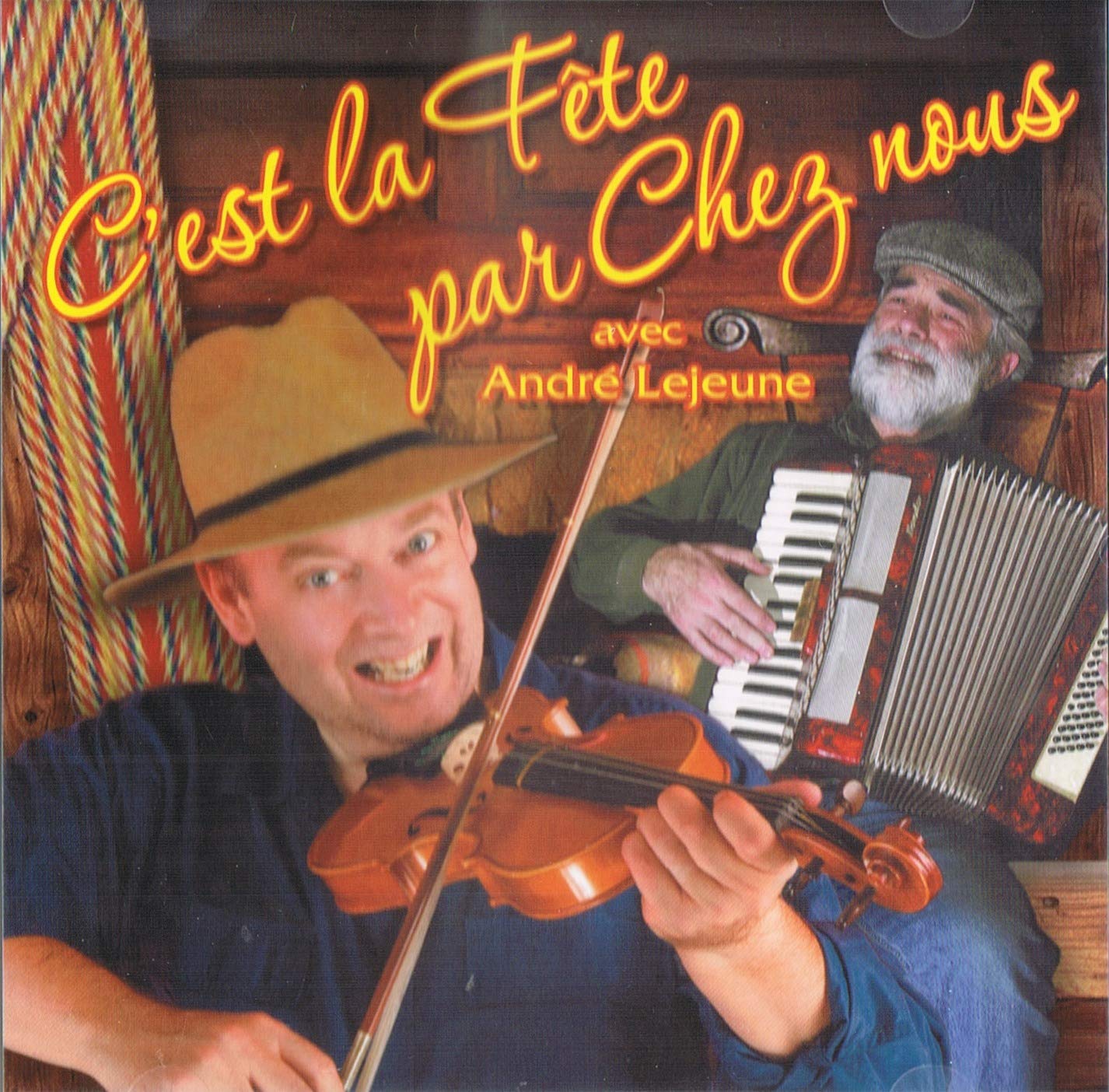 c'est la fete par chez nous - 2cd [Audio CD] andre lejeune