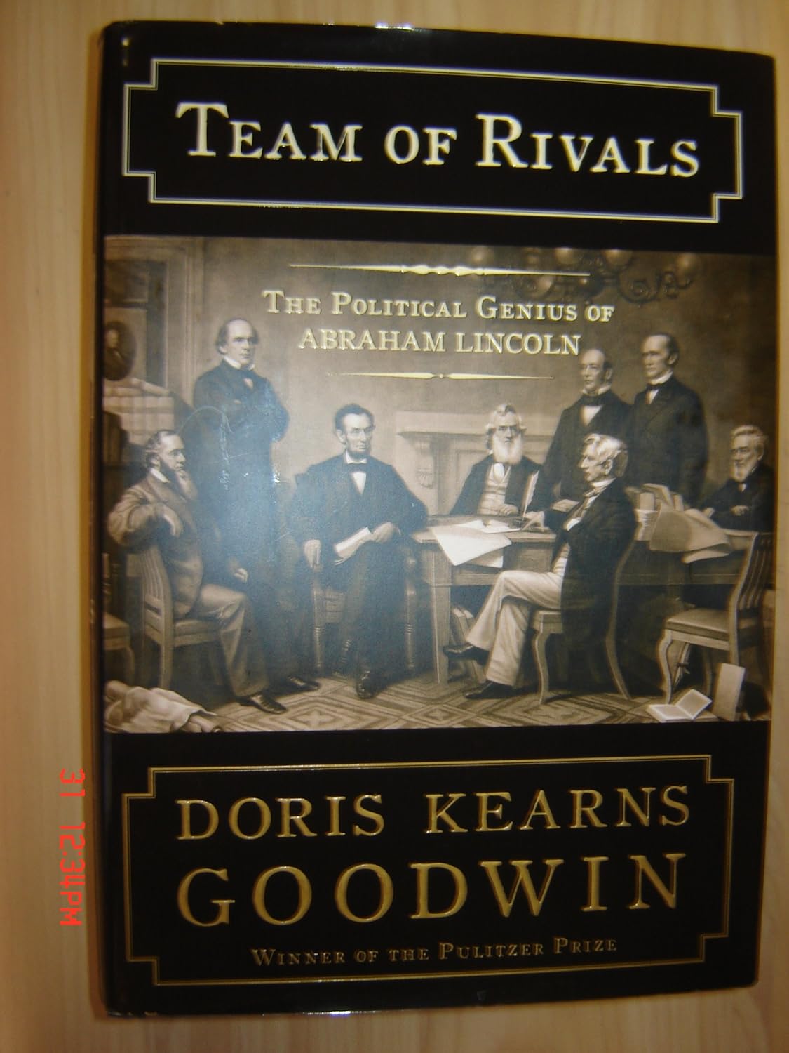 Team of Rivals: The Political Genius of Abraham Lincoln: Amazon.co.uk ...