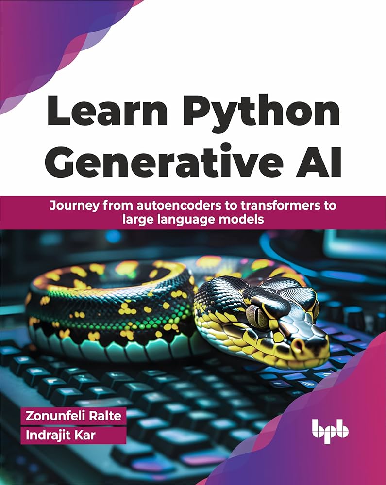 Learn Python Generative AI: Journey from autoencoders to