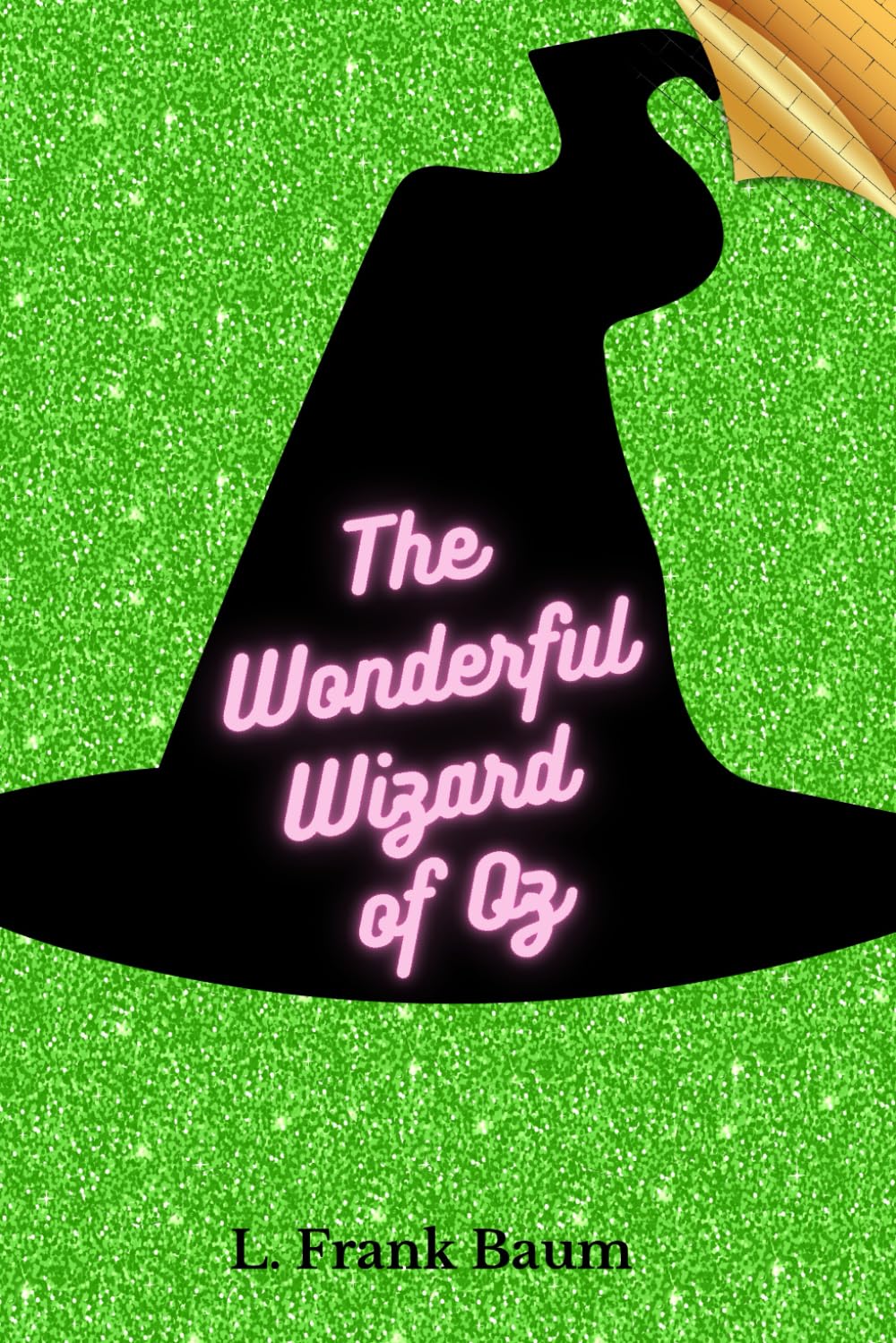 The Wonderful Wizard of Oz: (Illustrated)
