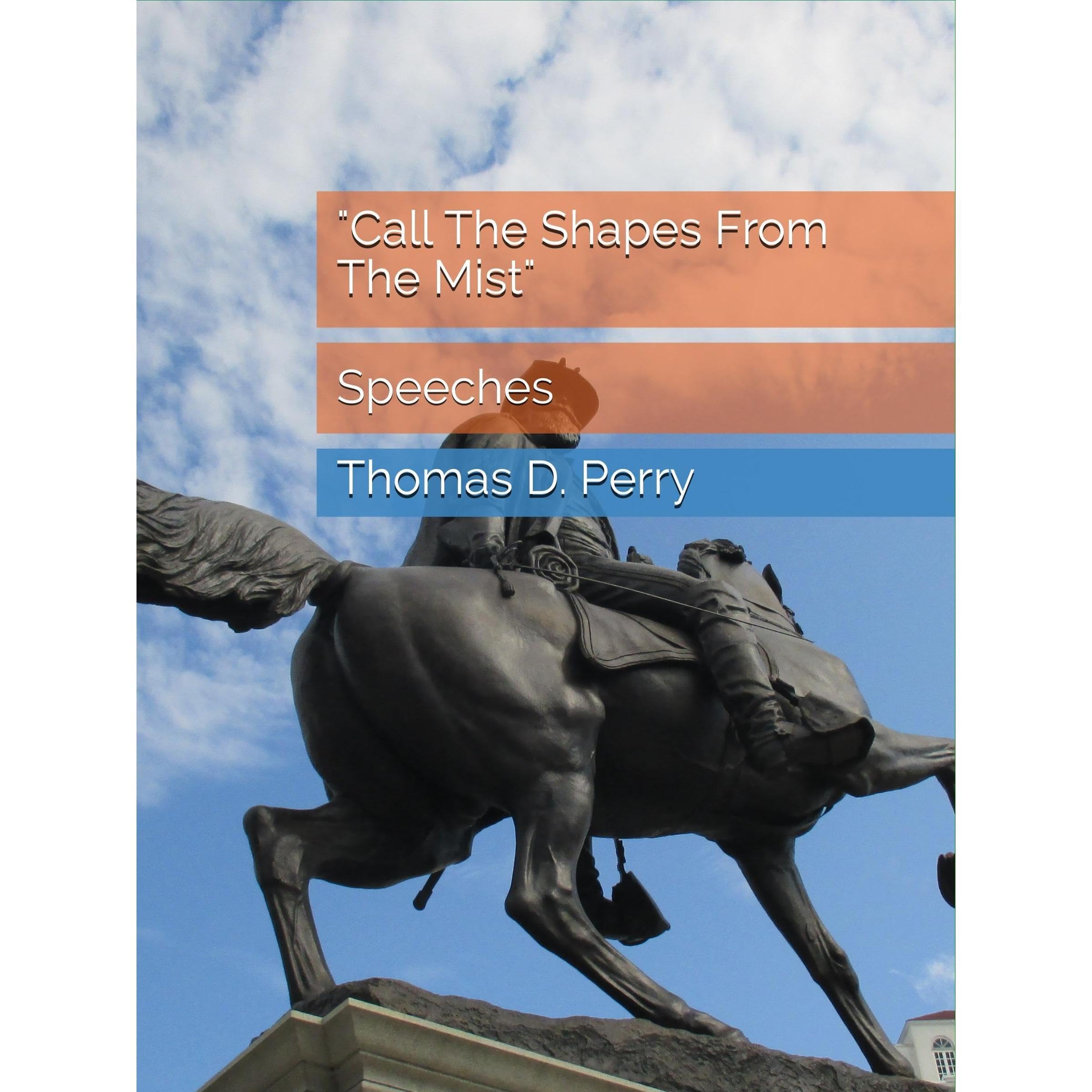 "Call The Shapes From The Mist"