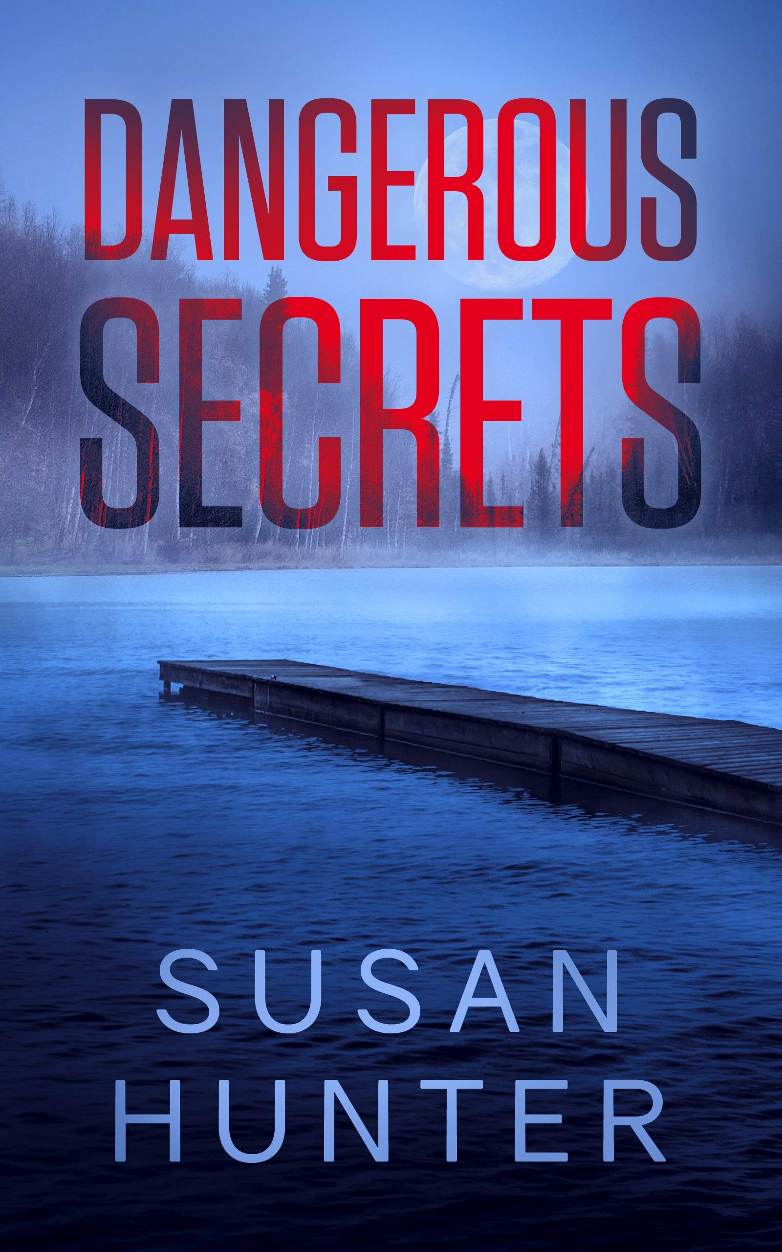 Dangerous Secrets: Leah Nash Mysteries Book 4