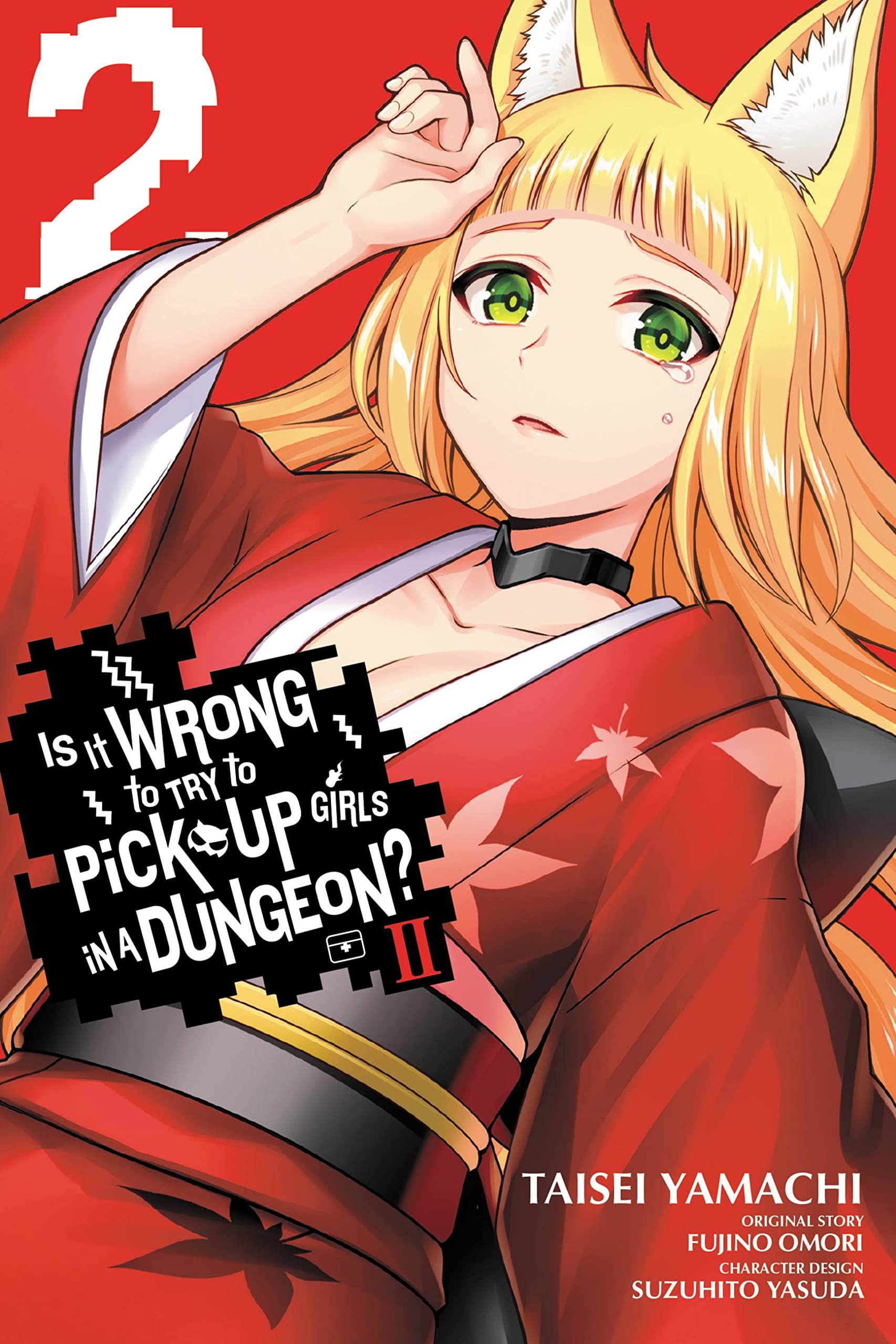 Is It Wrong to Try to Pick Up Girls in a Dungeon? II, Vol. 2 (manga) (Is It Wrong to Try to Pick Up Girls in a, 2) (Is It Wrong to Try to Pick Up ... Dungeon? Familia Chronicle Episode Freya, 2)