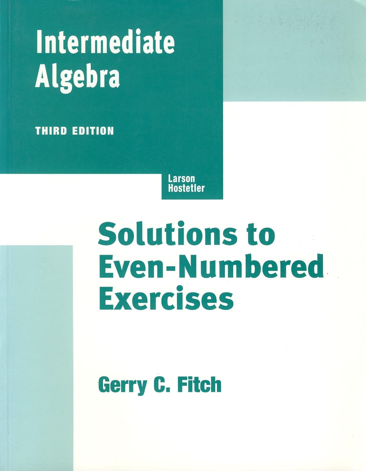 Intermediate Algebra, Third Edition, Solutions to Even-Numbered ...