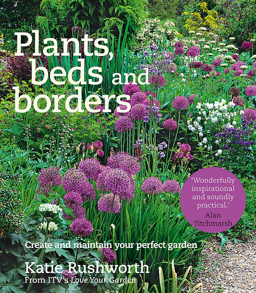 Plants, Beds and Borders Amazon.co.uk Katie Rushworth 9780857832856