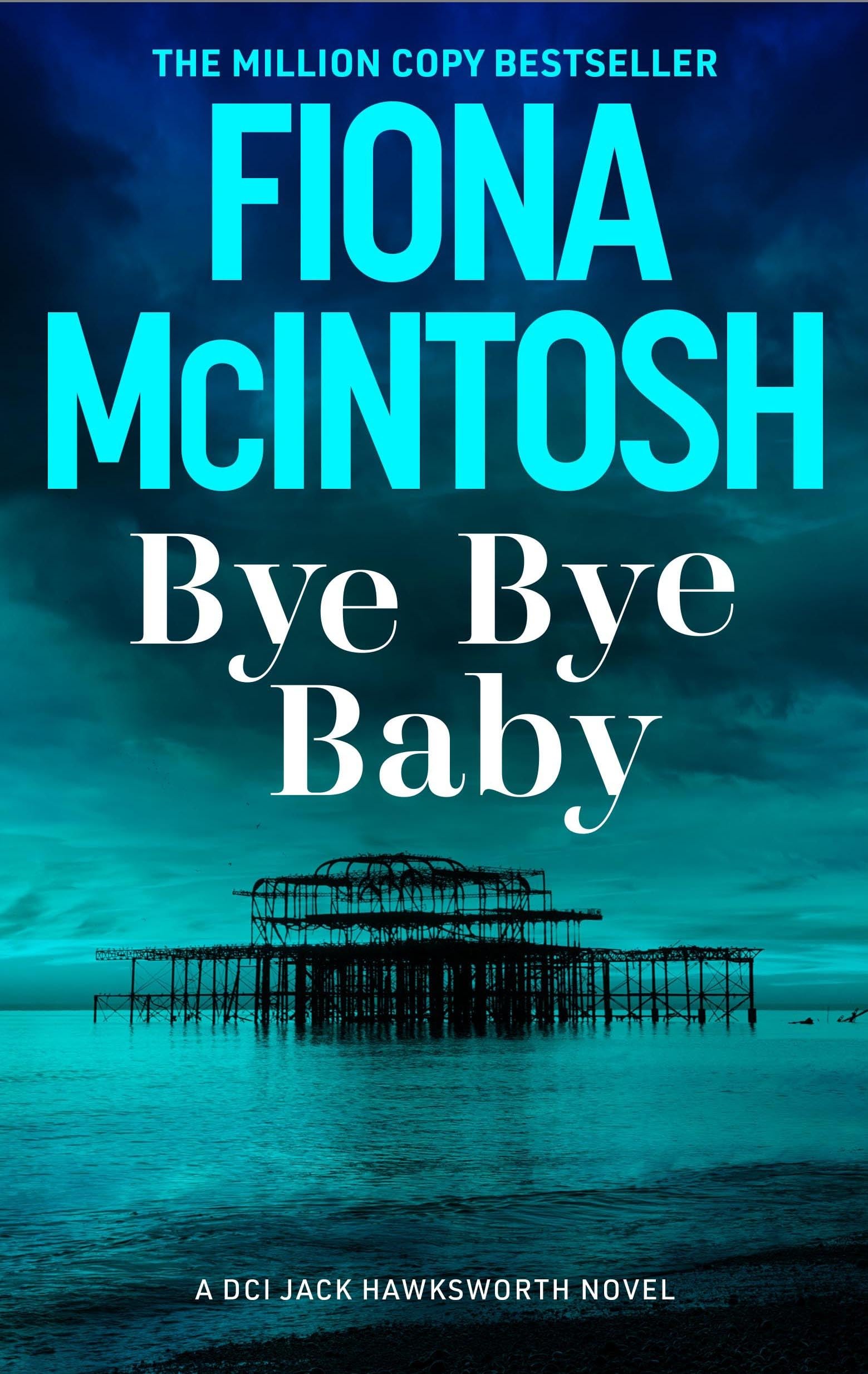 Bye Bye Baby by Fiona McIntosh PAPERBACK 9781835011287