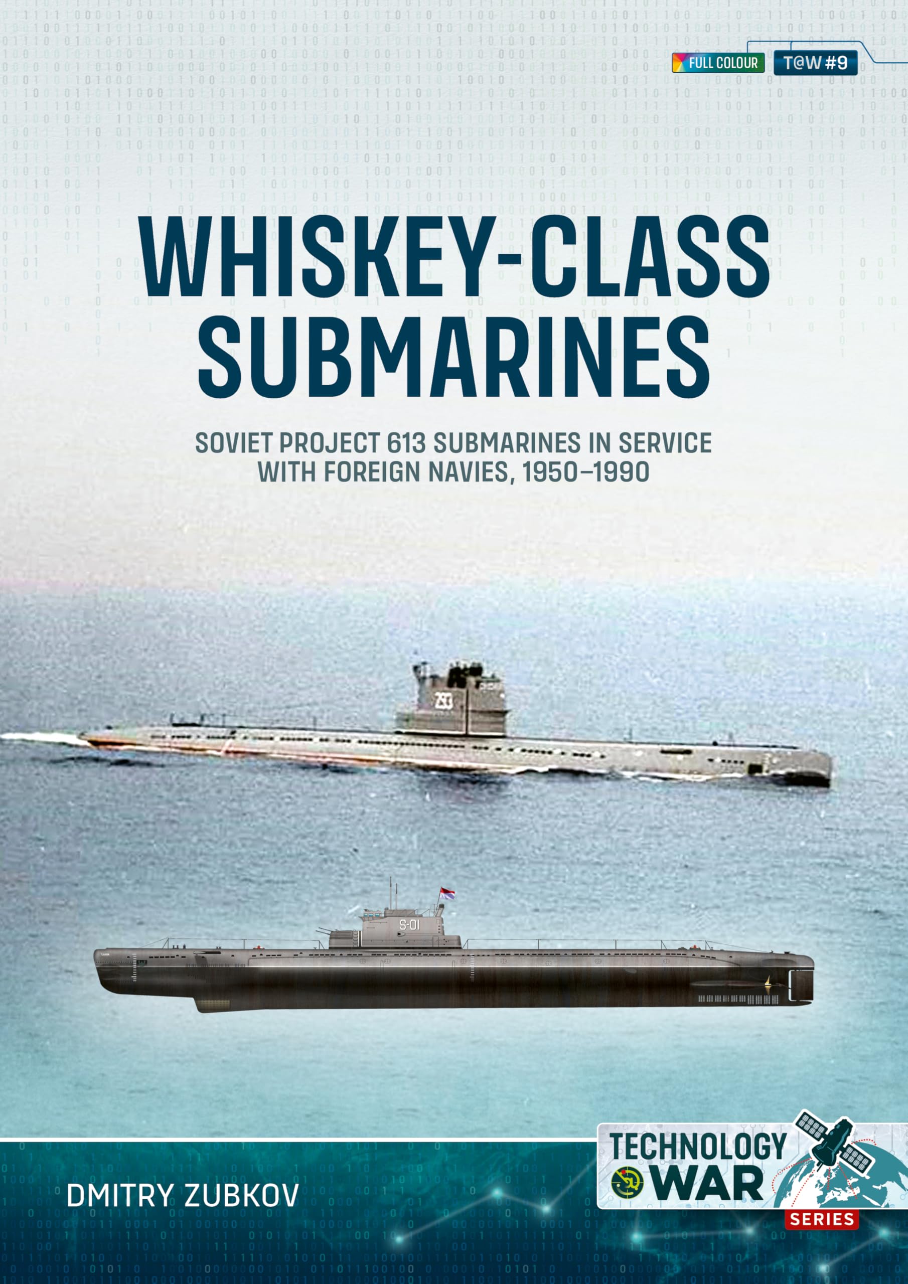 Whiskey-Class Submarines: Soviet Project 613 Su. Zubkov, Zubkov,**