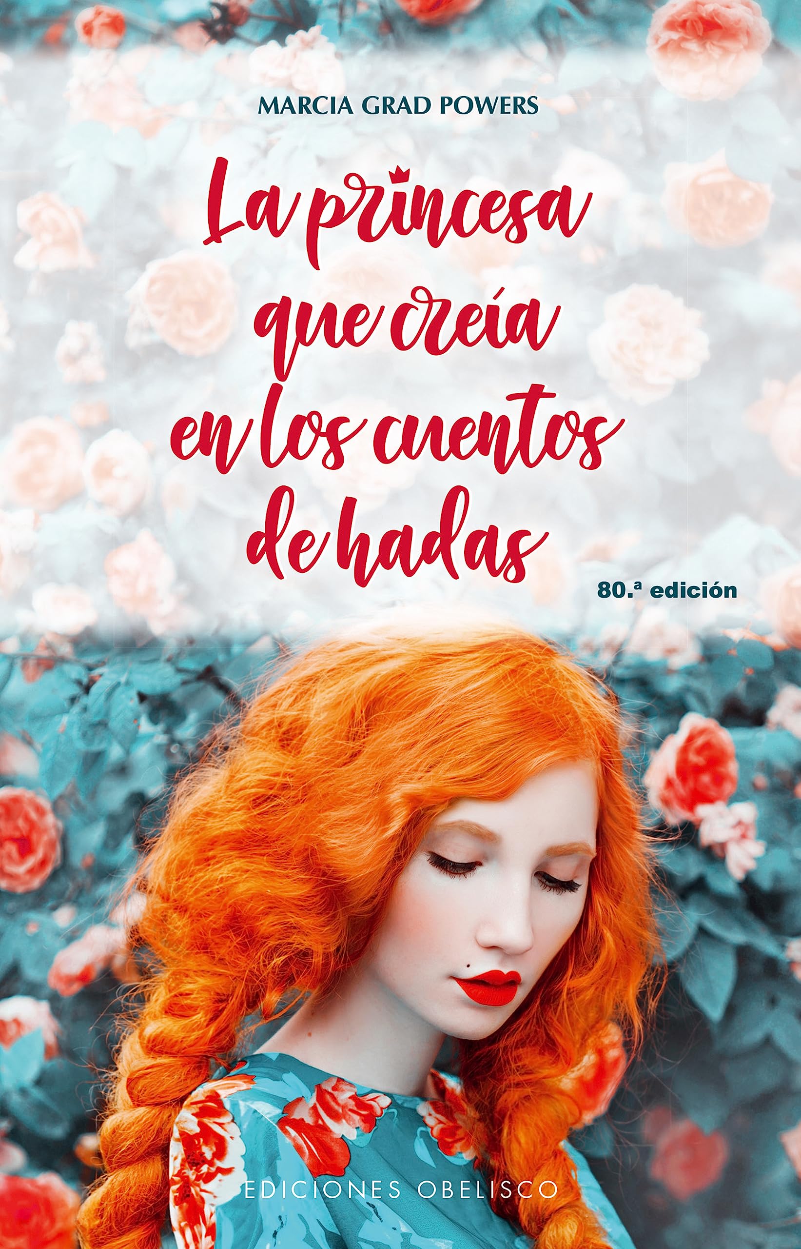 La princesa que creía en los cuentos de hadas (Digitales) (Spanish Edition)