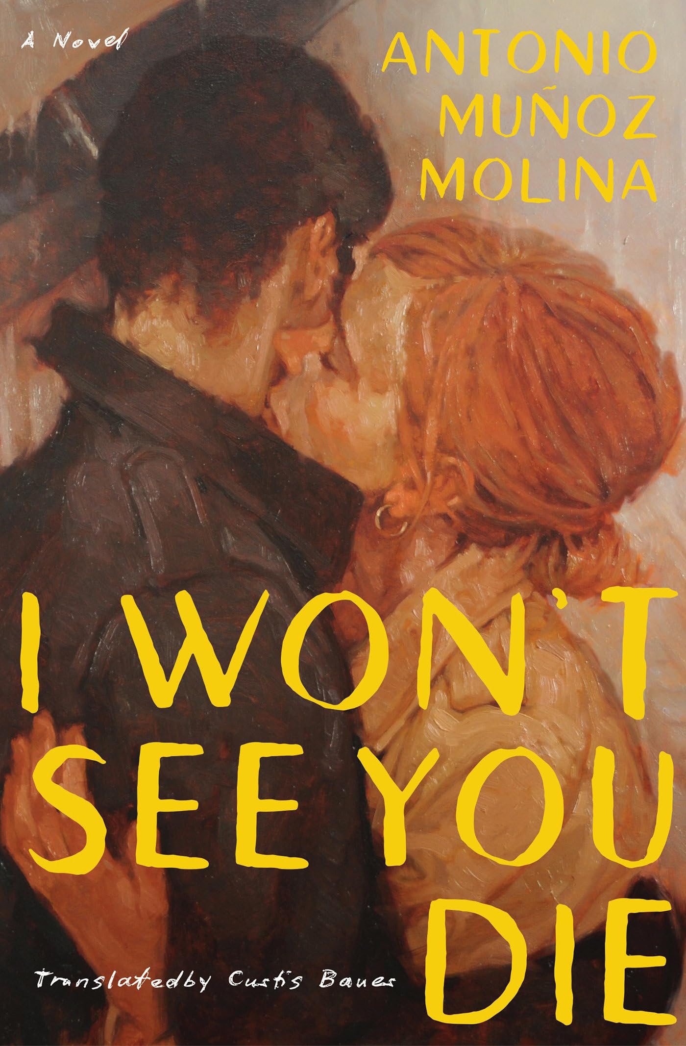 I Won't See You Die: A Novel
