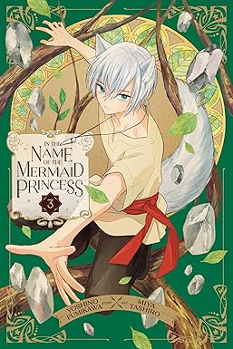 IN THE NAME OF THE MERMAID PRINCESS, VOL. 03