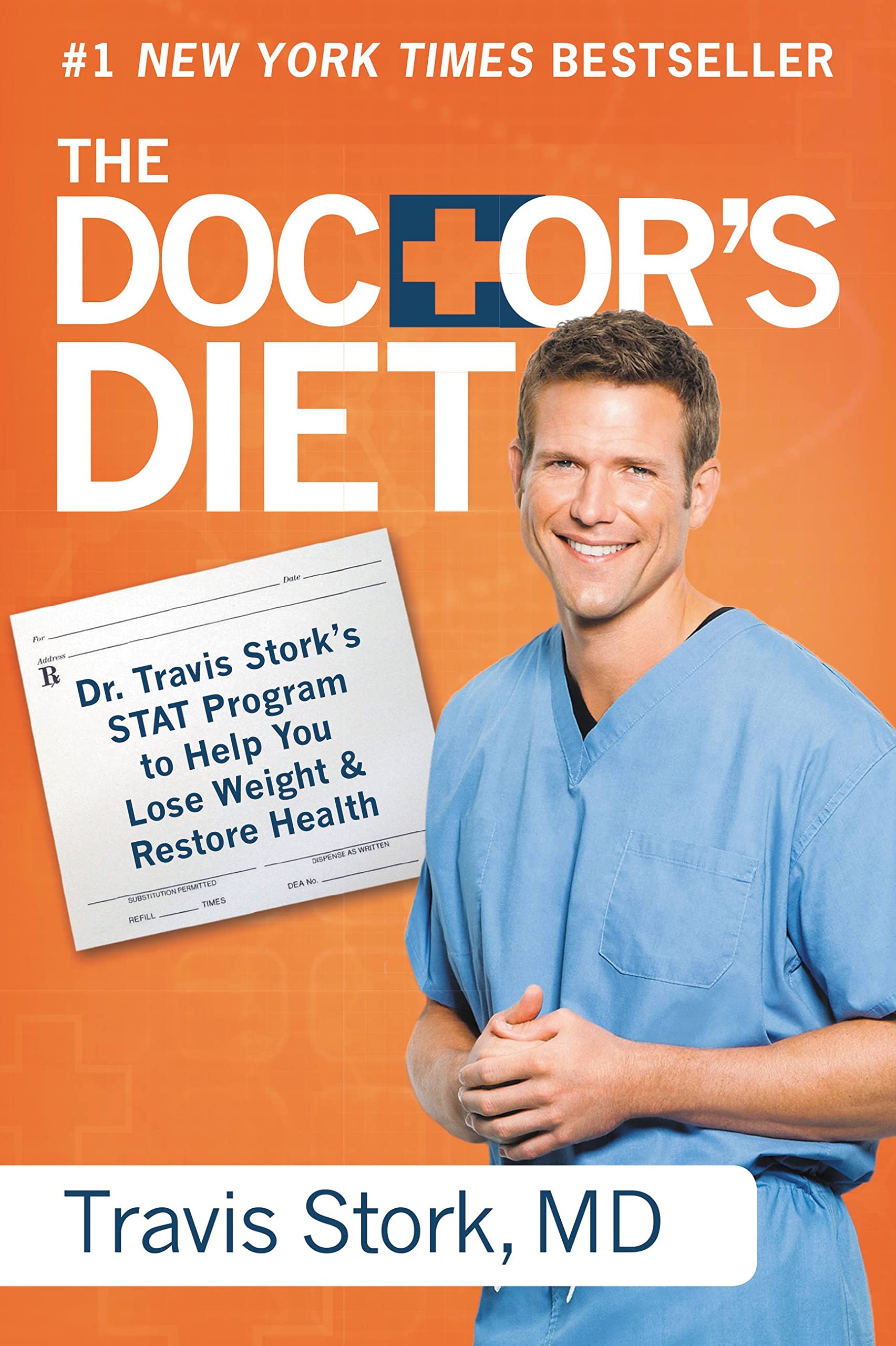 The Doctor's Diet: Dr. Travis Stork's STAT Program to Help You Lose Weight & Restore Health Paperback – December 29, 2015