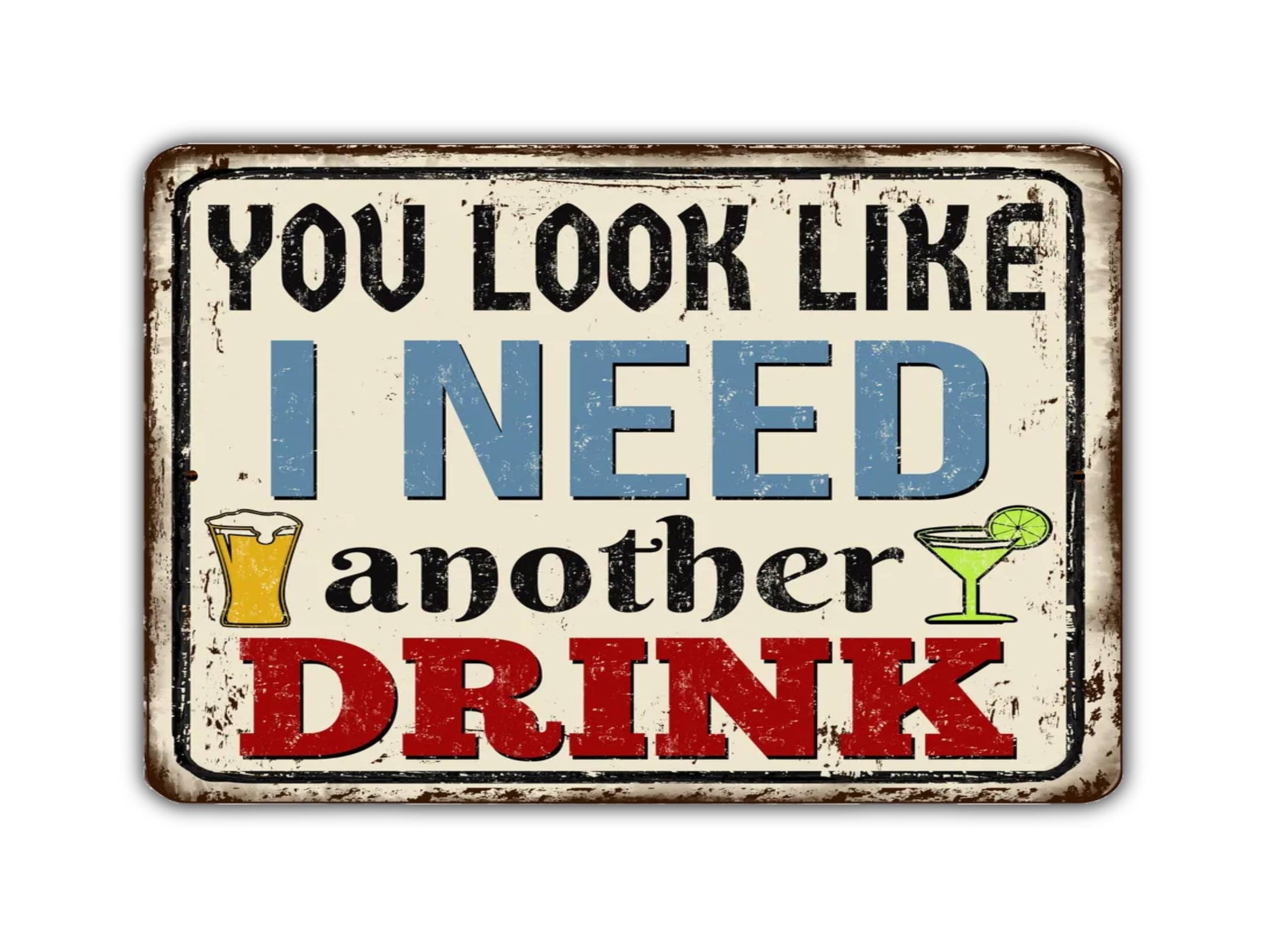 Ingzzaac Metalpostera4161 You Look Like I Need Another Drink Vintage Style Metal Sign Retro Tin 8"X12"