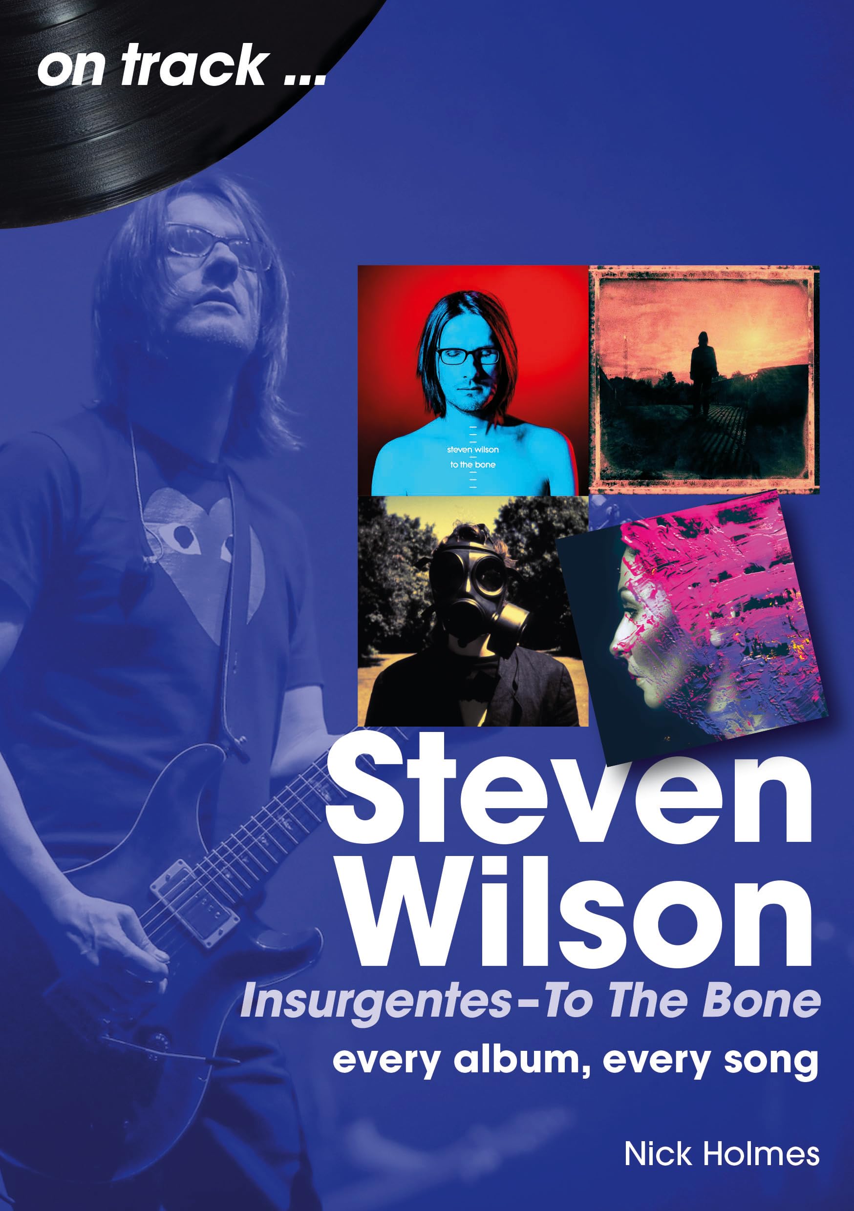 Steven Wilson: Every Album, Every Song