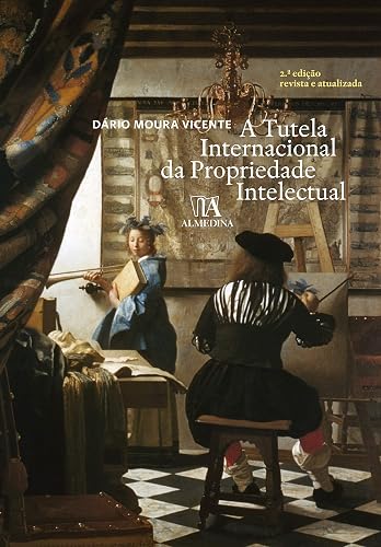 A Tutela Internacional da Propriedade Intelectual